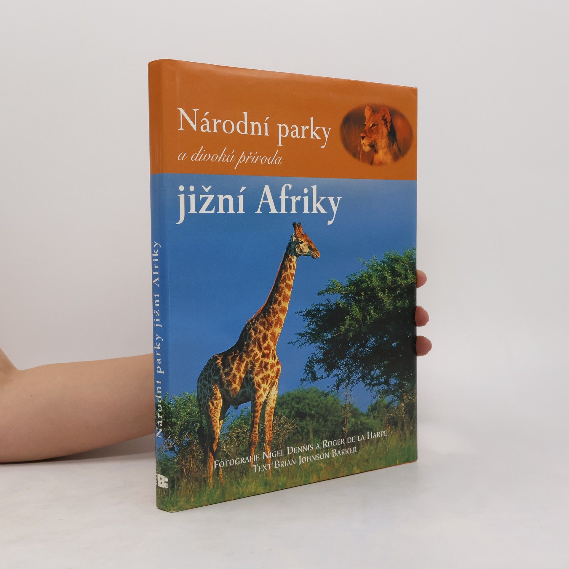 Brian Johnson Barker Národní parky a divoká příroda jižní Afriky