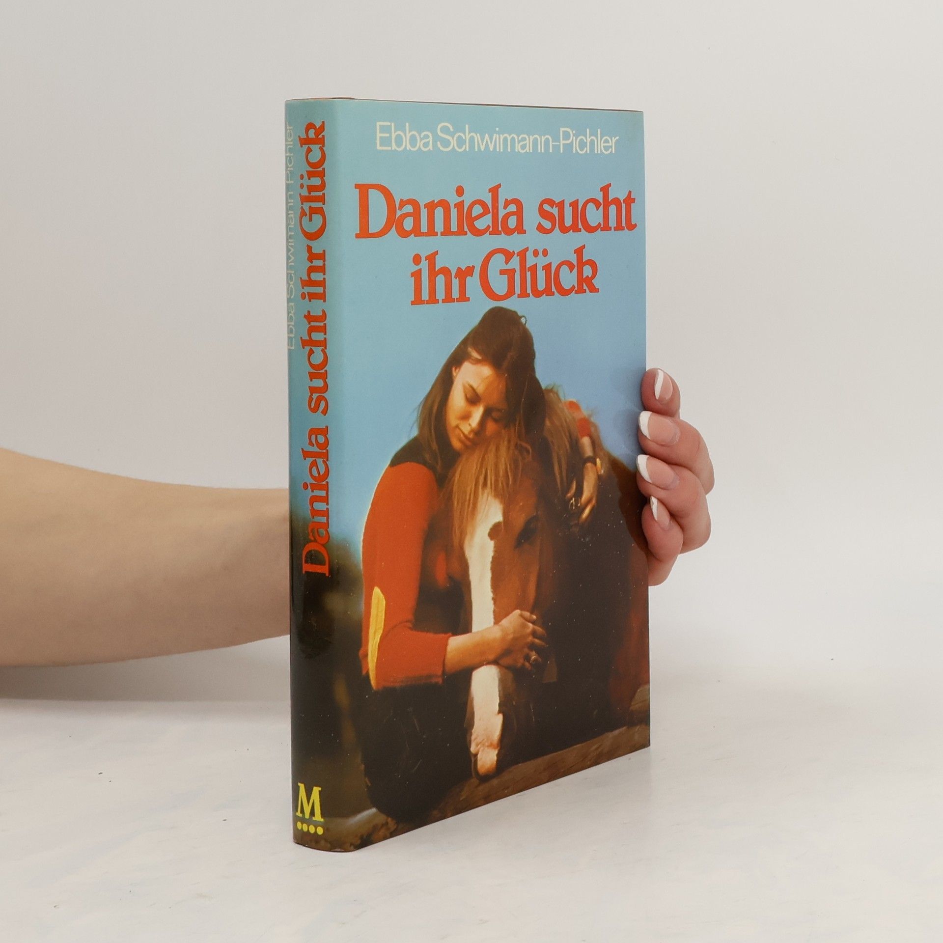 Ebba Schwimann-Pichler Daniela sucht ihr Glück