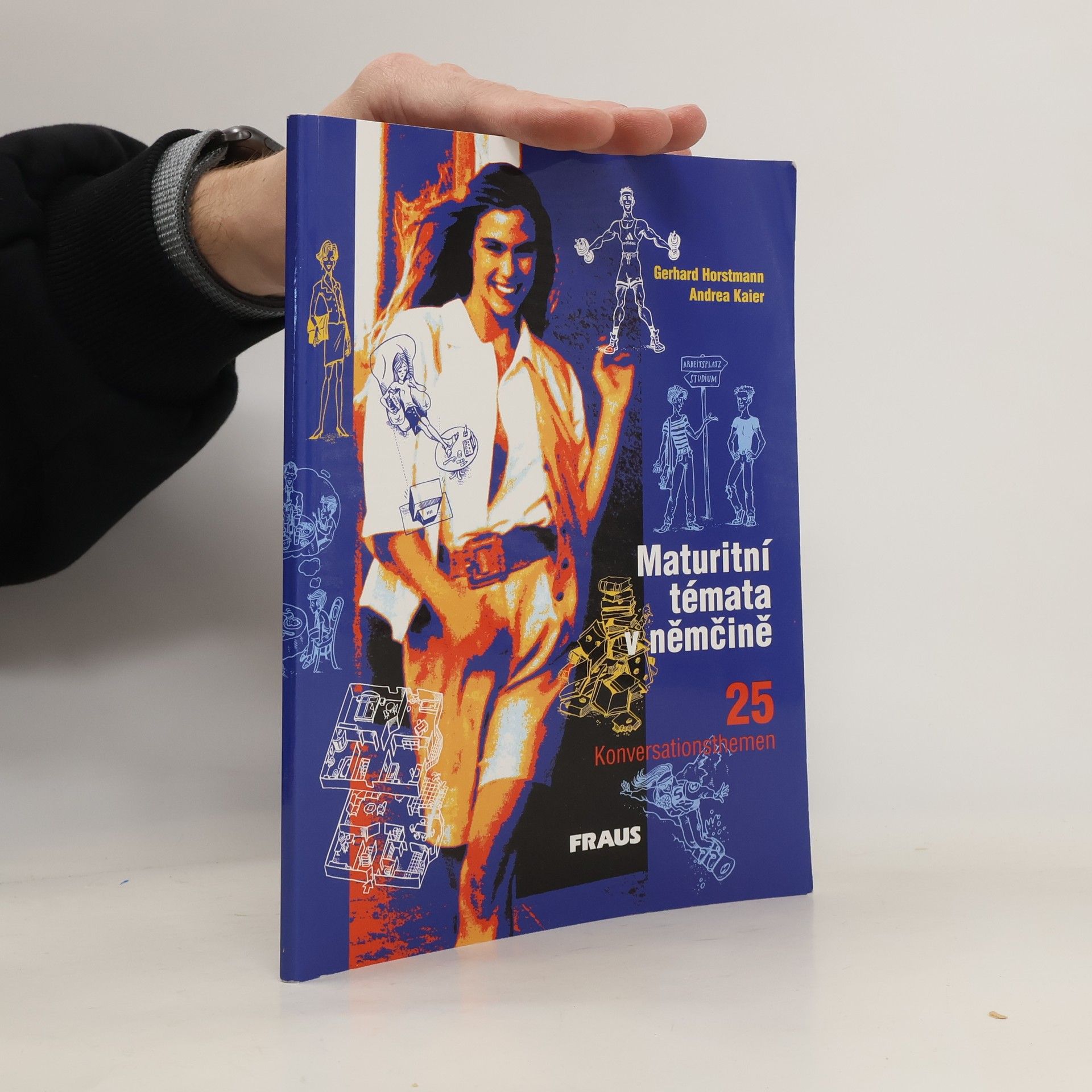 Gerhard Horstmann Maturitní témata v němčině. 25 Konversationsthemen