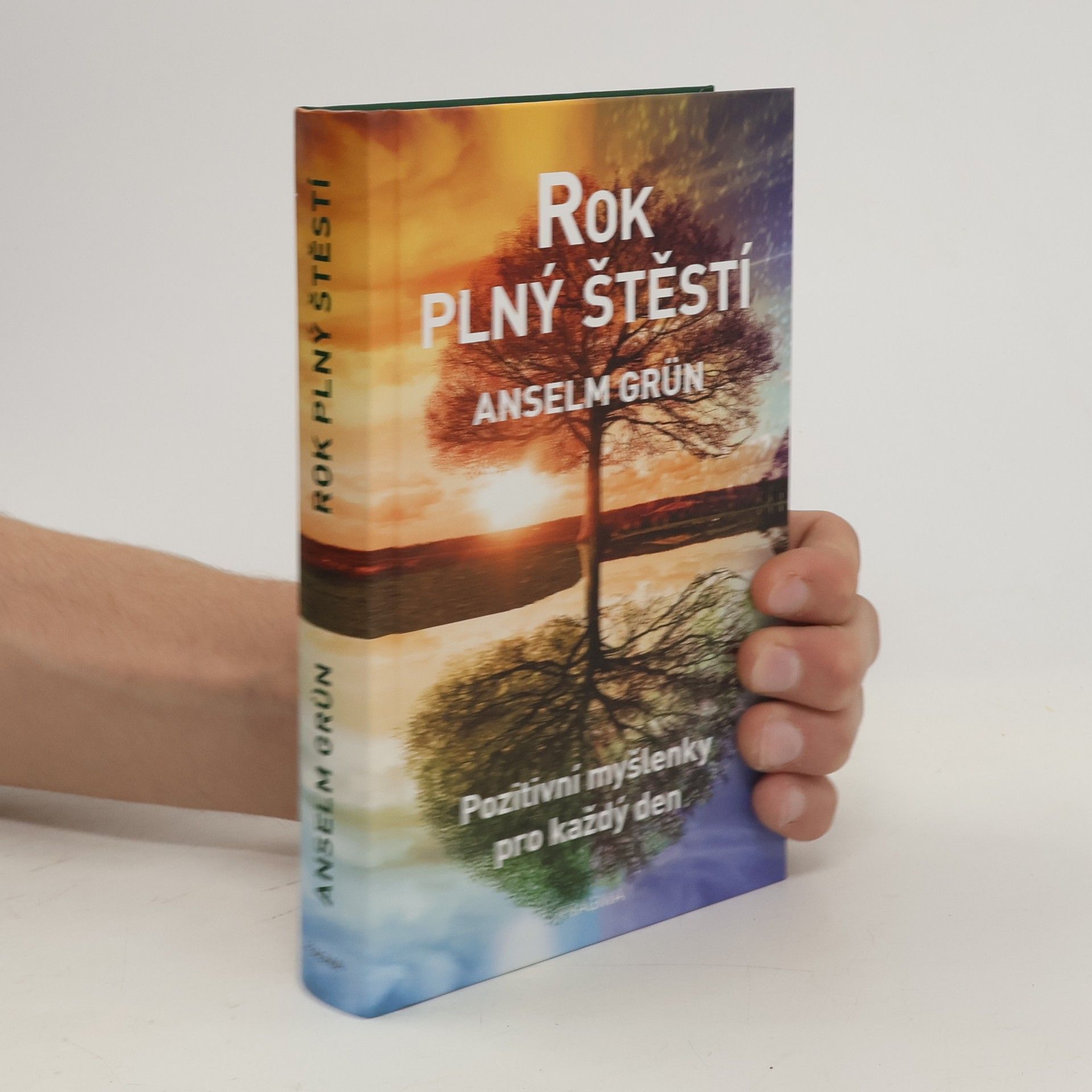 Anselm Grün Rok plný štěstí