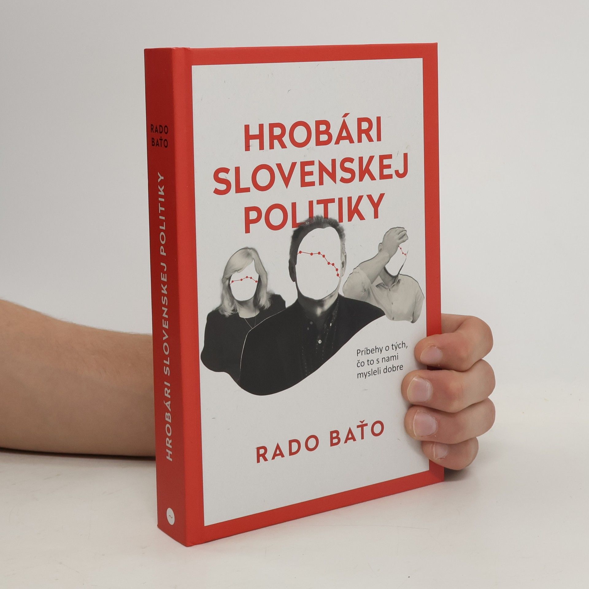 Radoslav Baťo Hrobári slovenskej politiky