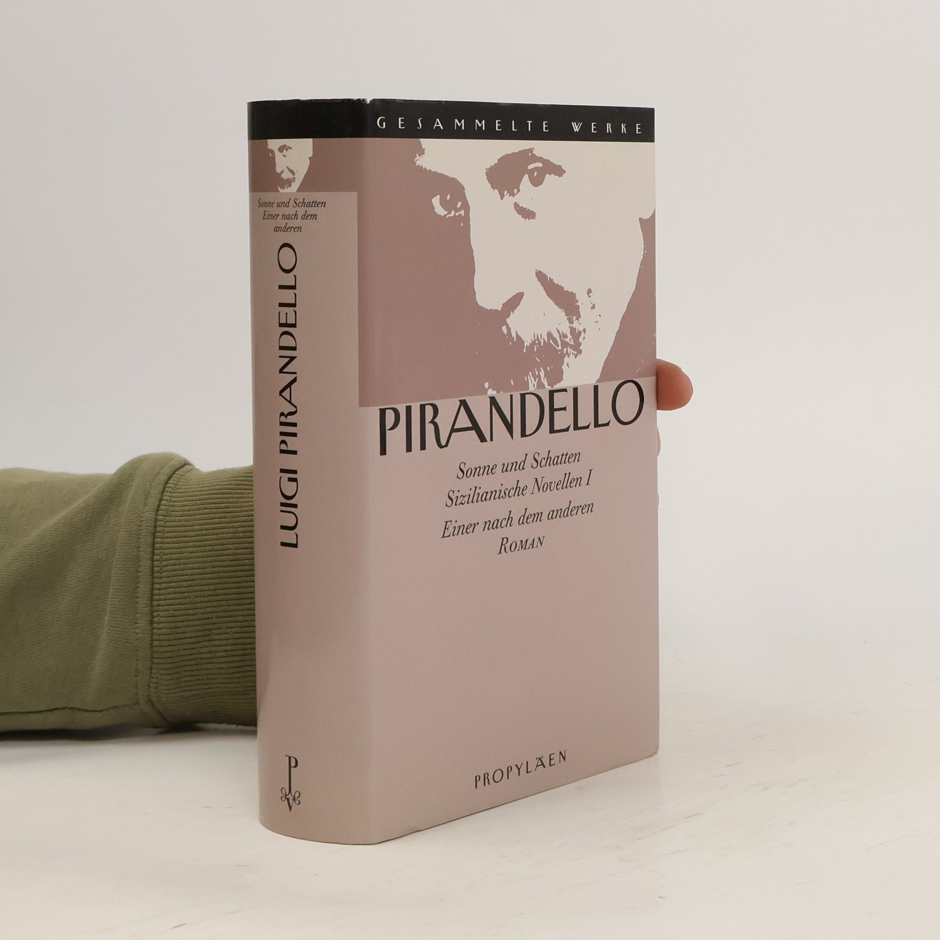 Luigi Pirandello Sonne und Schatten. Sizilianische Novellen I. Einer nach dem anderen. Mit e. Nachw. v. Ulrich Schulz-Buschhaus