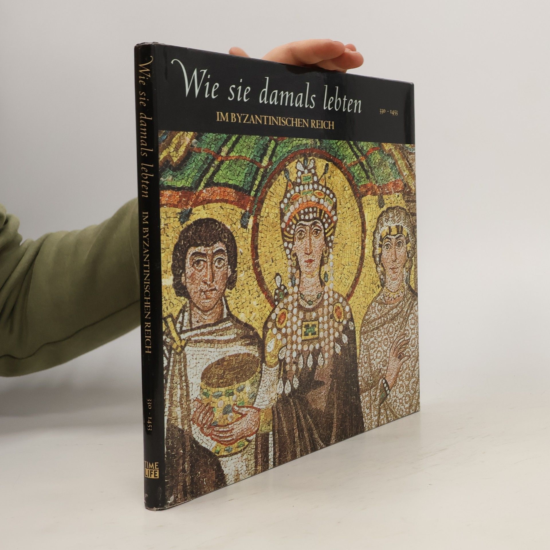 Autorenkollektiv Wie sie damals lebten. Im Byzantinischen Reich
