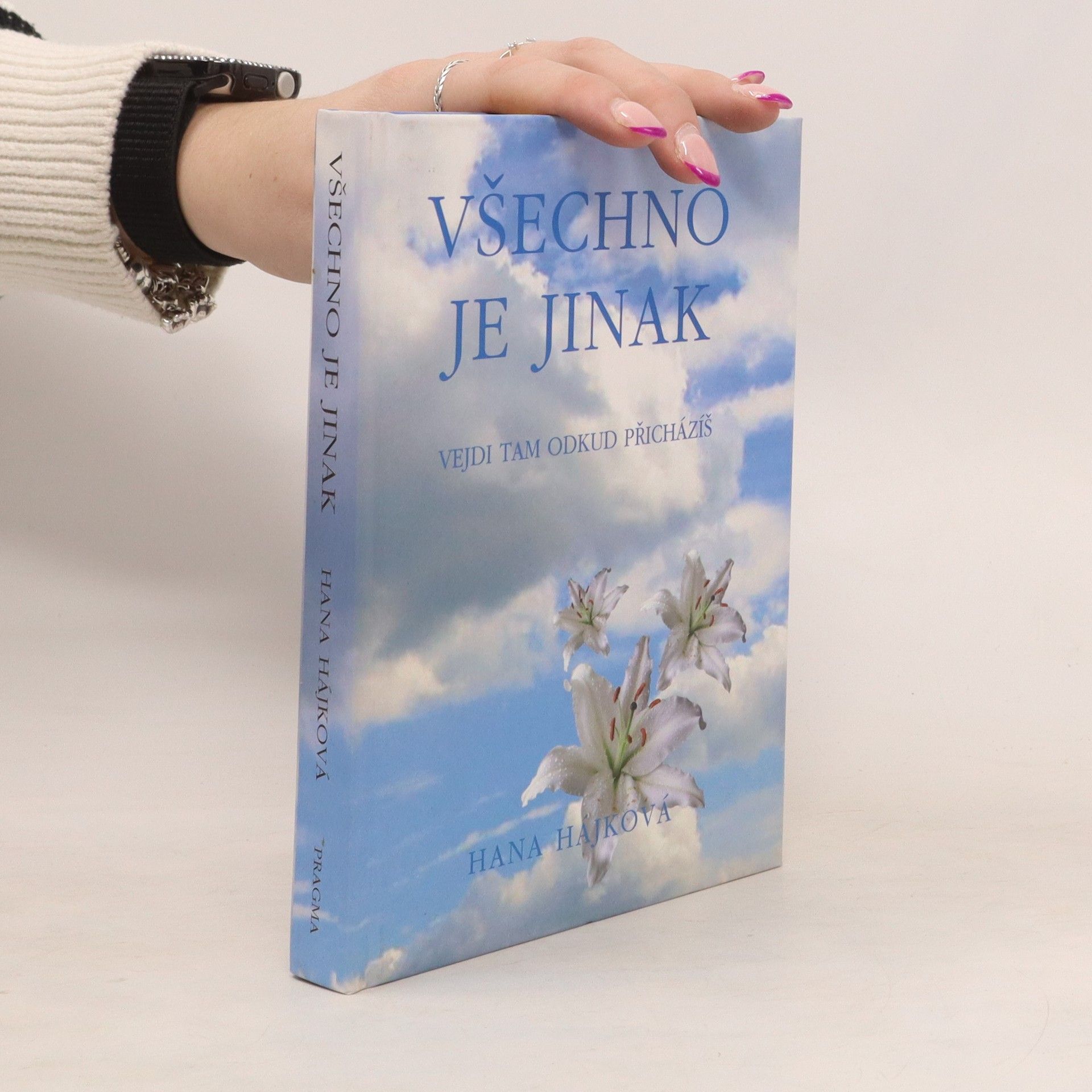 Hana Hájková Všechno je jinak