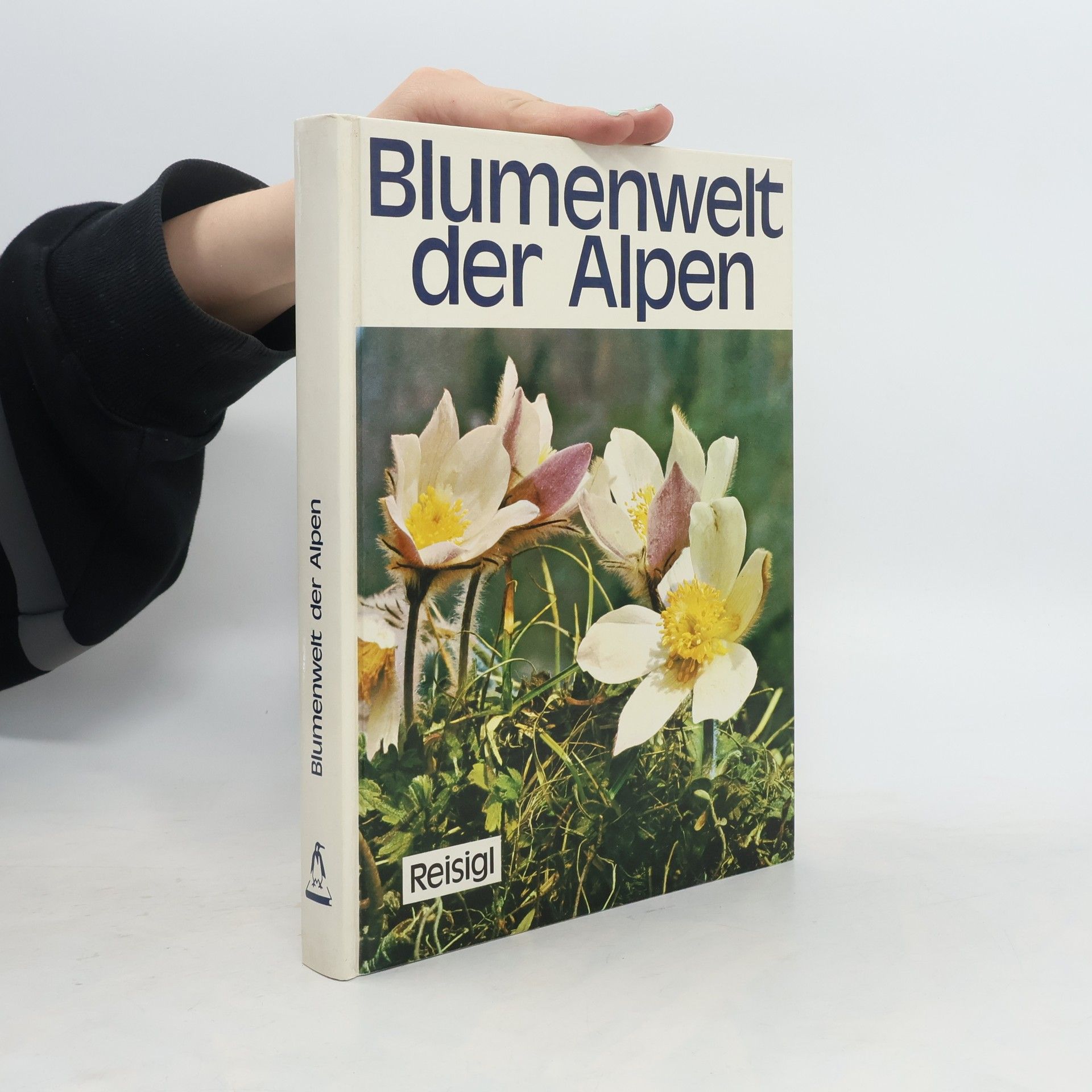 Herbert Reisigl Blumenwelt der Alpen