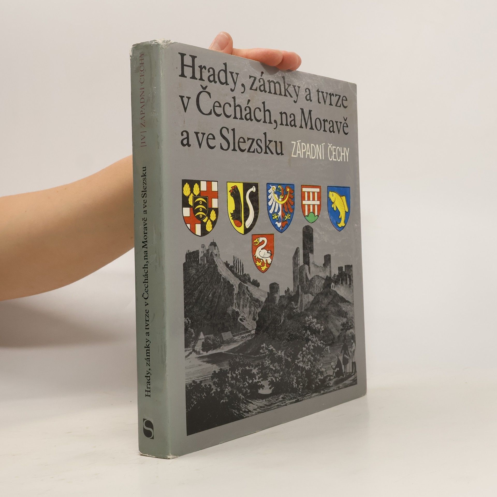 Kolektiv autorů Hrady, zámky a tvrze v Čechách, na Moravě a ve Slezsku IV. Západní Čechy