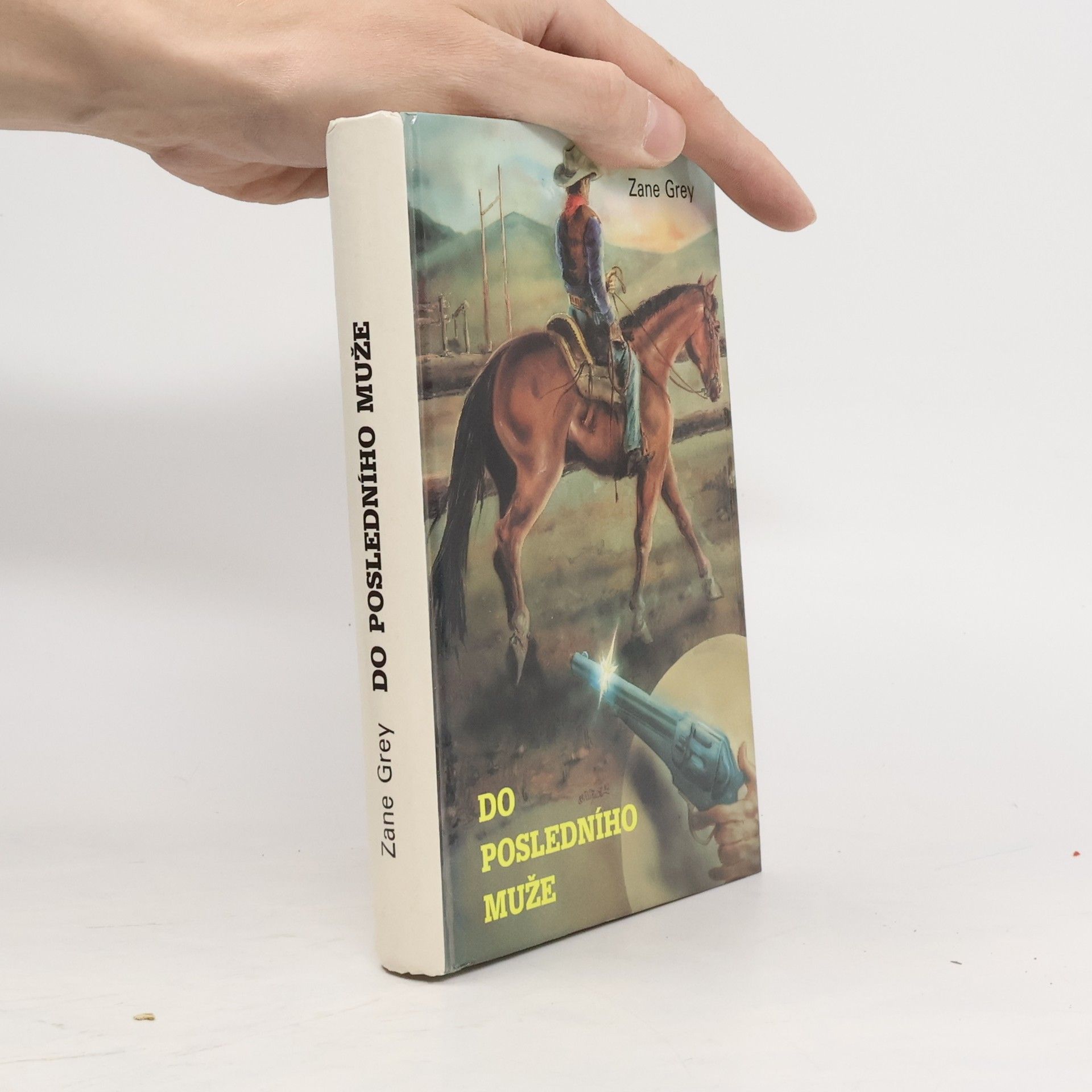 Zane Grey Do posledního muže