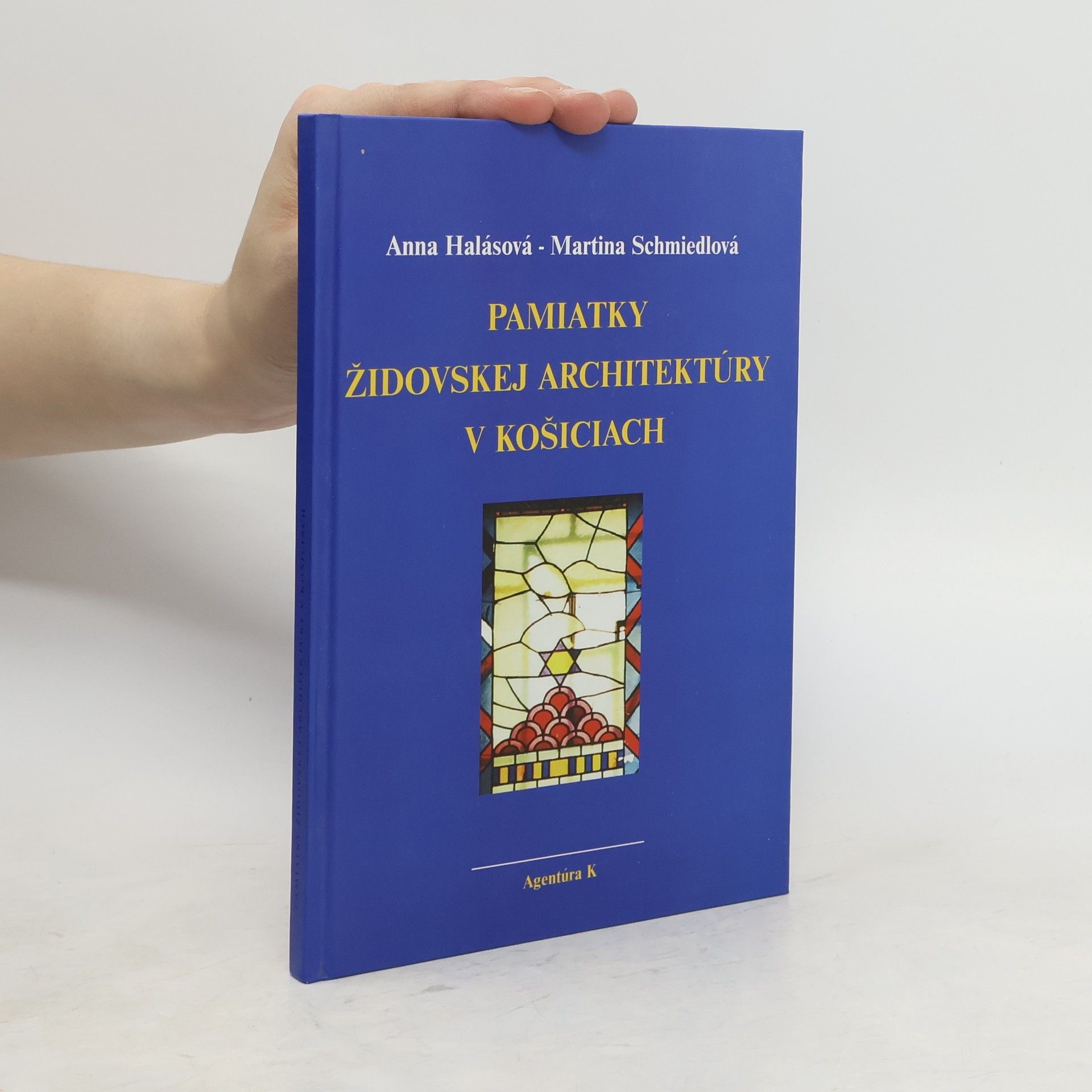 Martina Schmiedlová Pamiatky židovskej architektúry v Košiciach