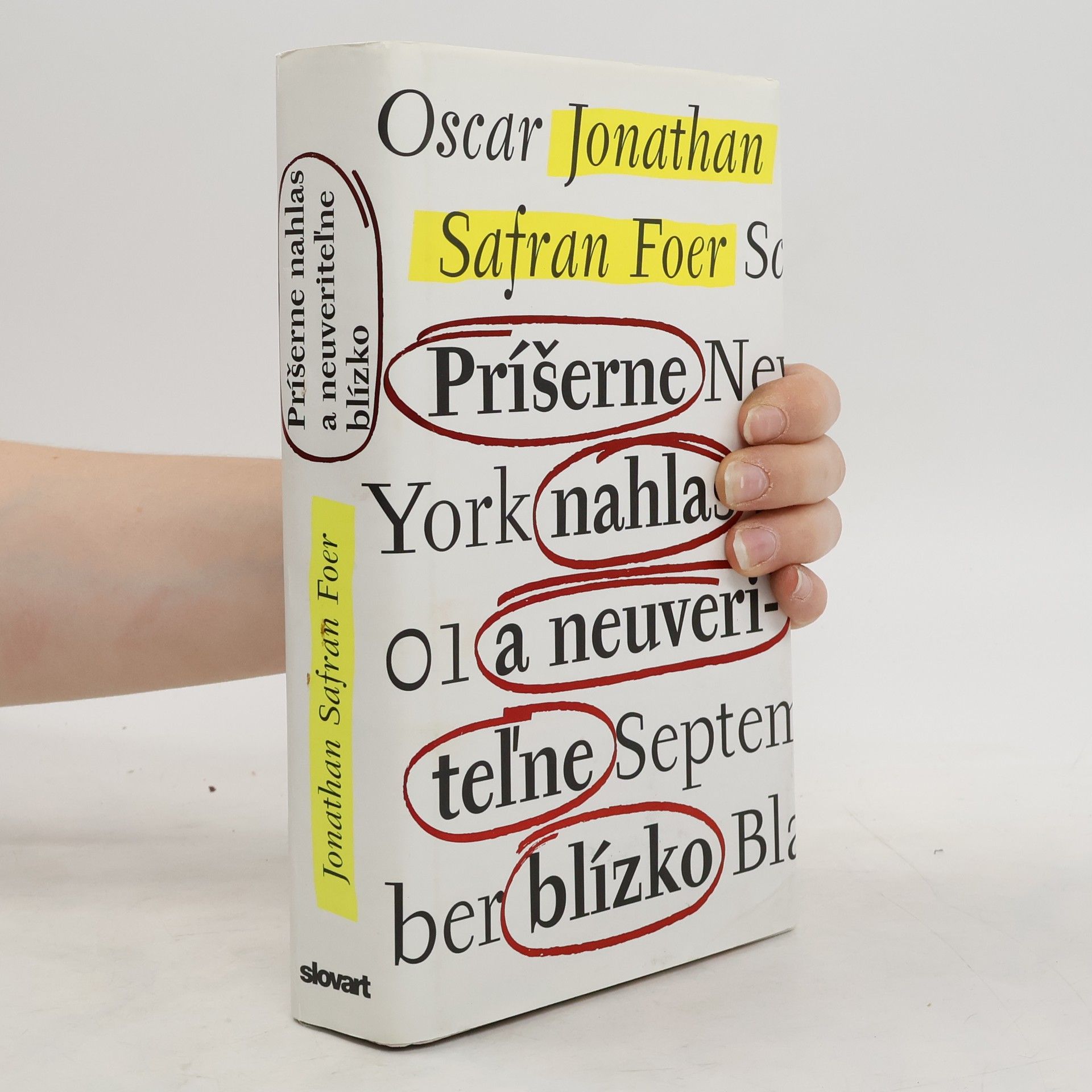 Jonathan Safran Foer Príšerne nahlas a neuveriteľne blízko