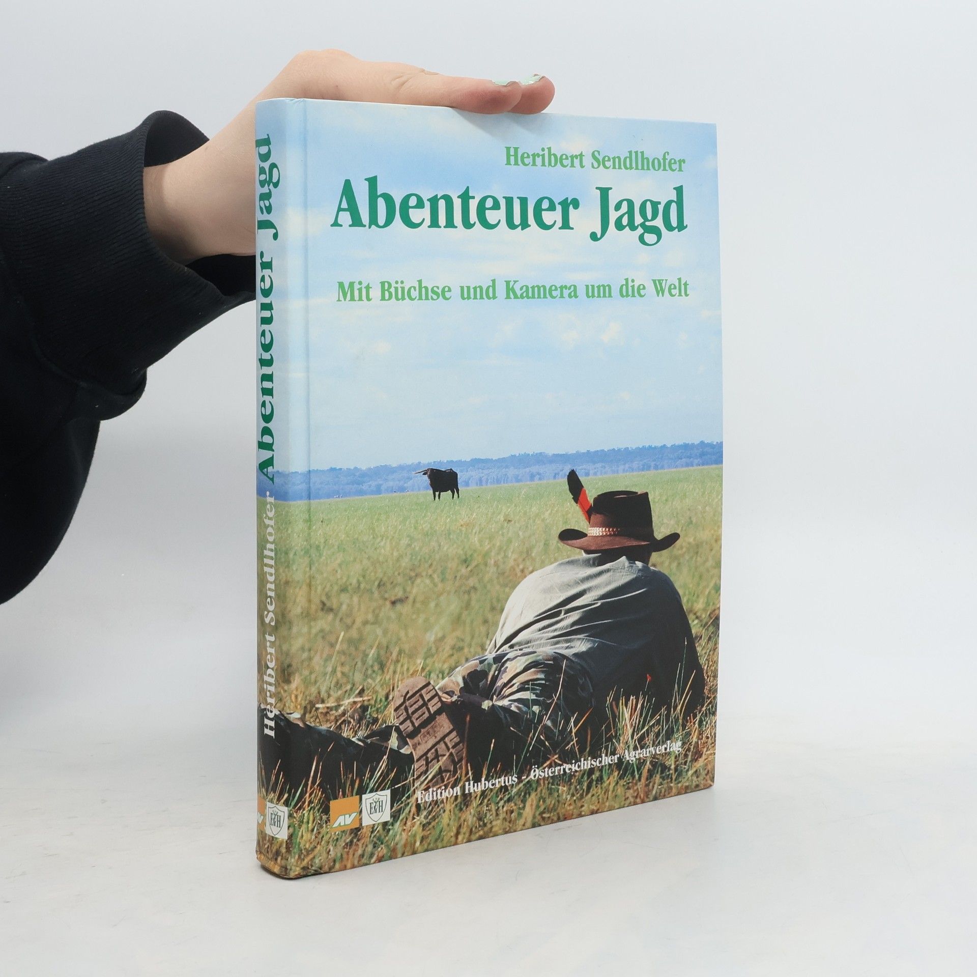 Heribert Sendlhofer Abenteuer Jagd