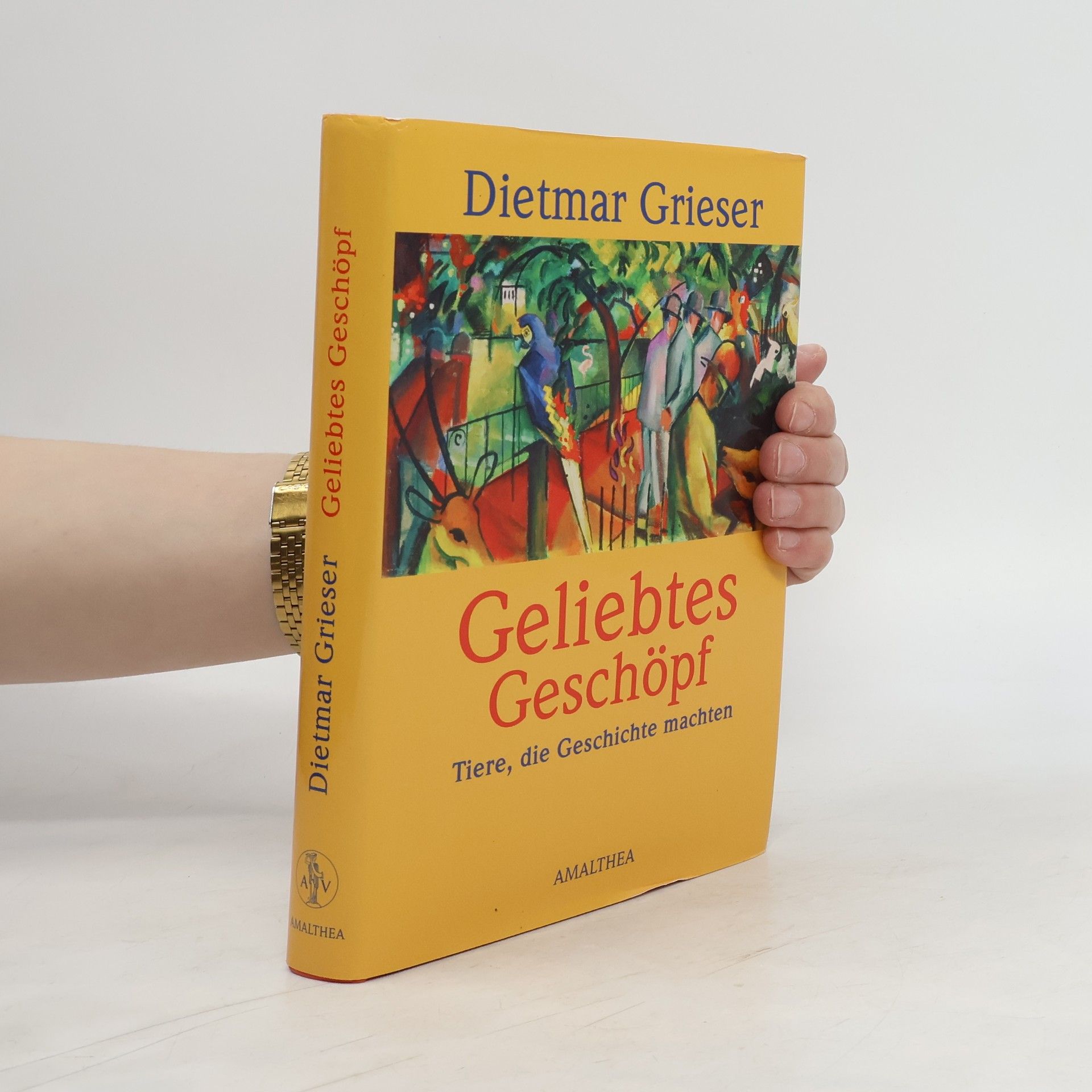 Dietmar Grieser Geliebtes Geschöpf