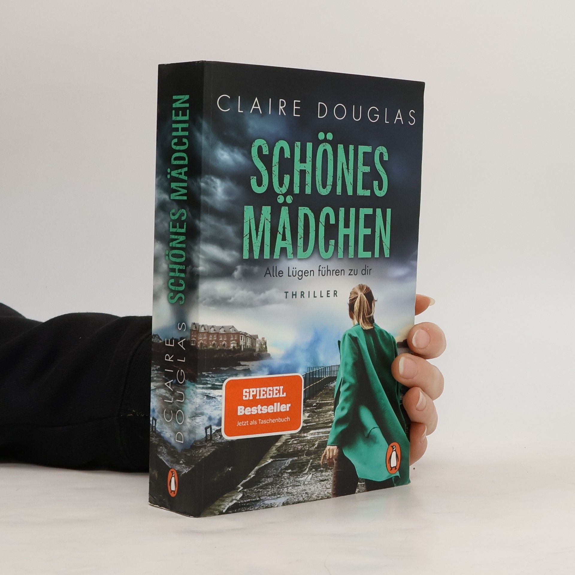 Claire Douglas Schönes Mädchen - Alle Lügen führen zu dir