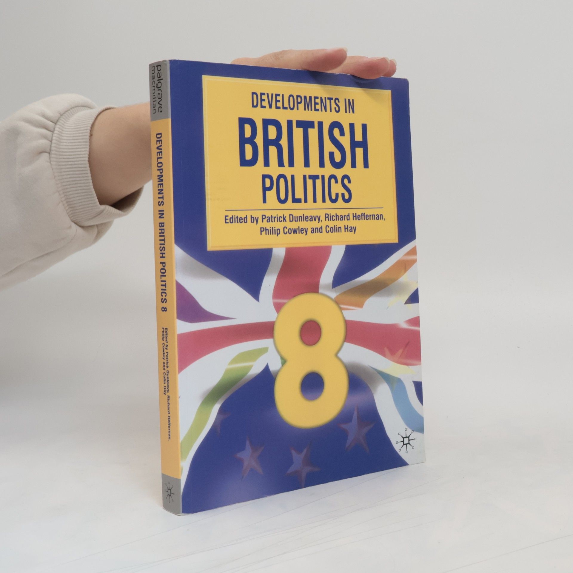 Patrick Dunleavy Developments in British Politics 8