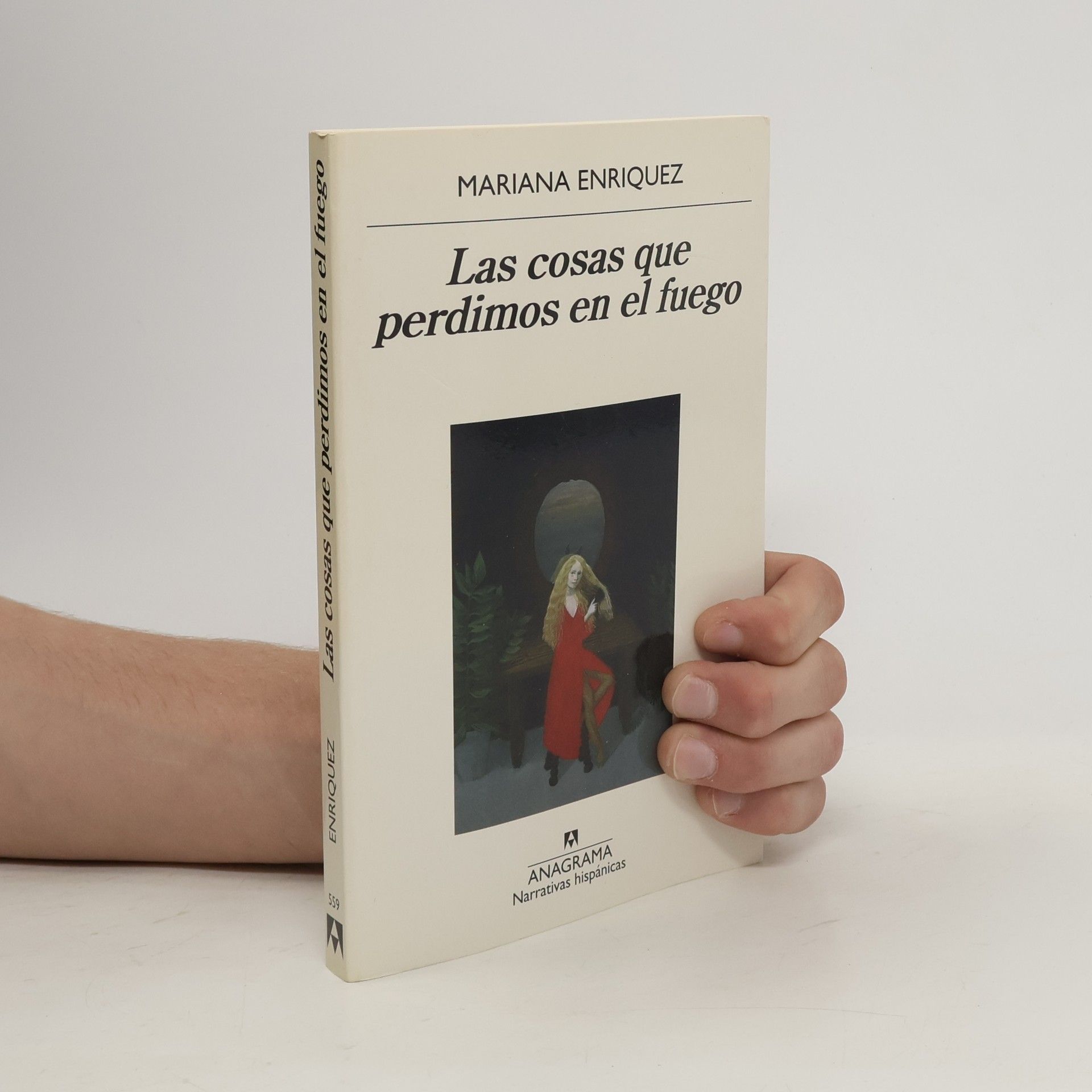 Collectif d'auteurs Las cosas que perdimos en el fuego