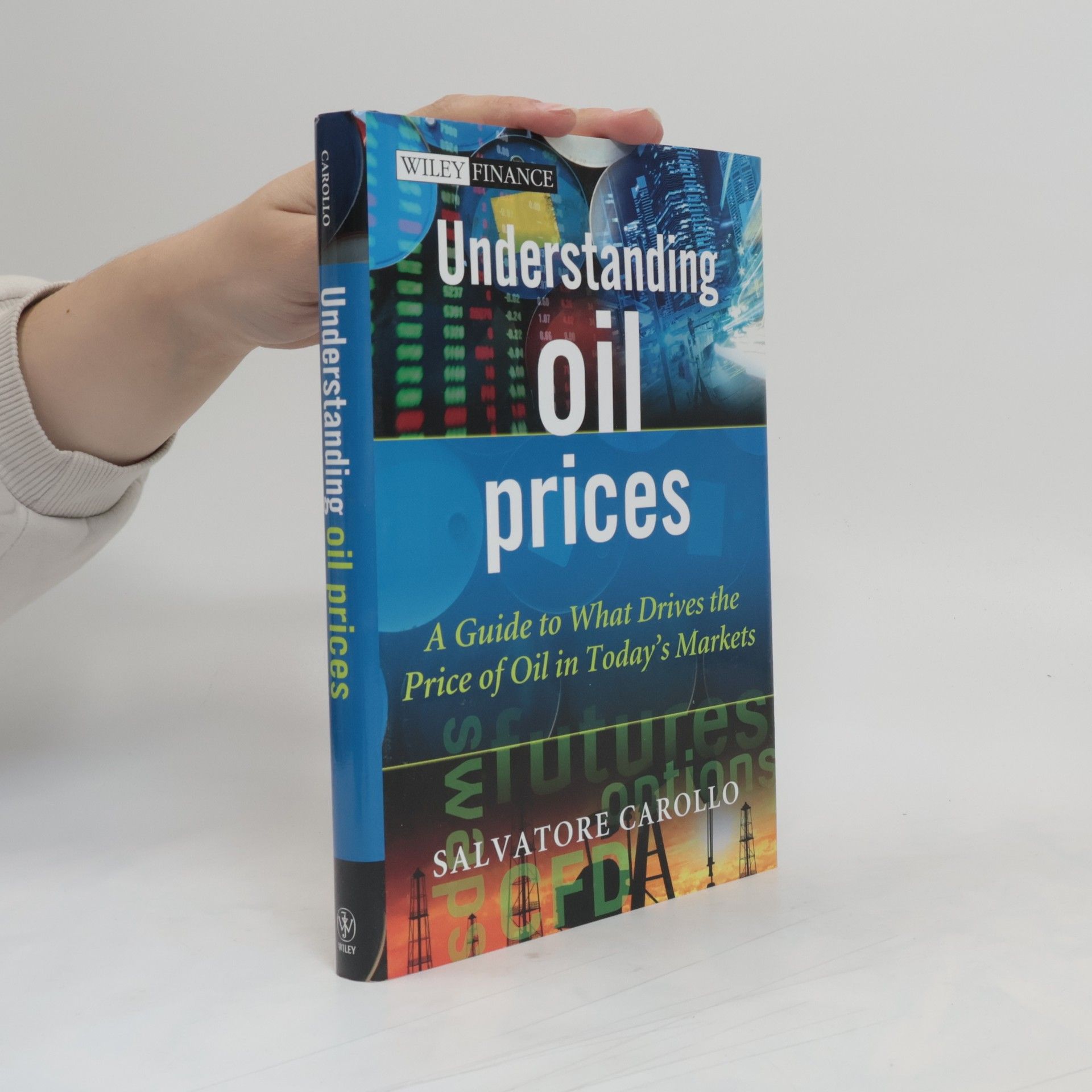 Salvatore Carollo Understanding Oil Prices