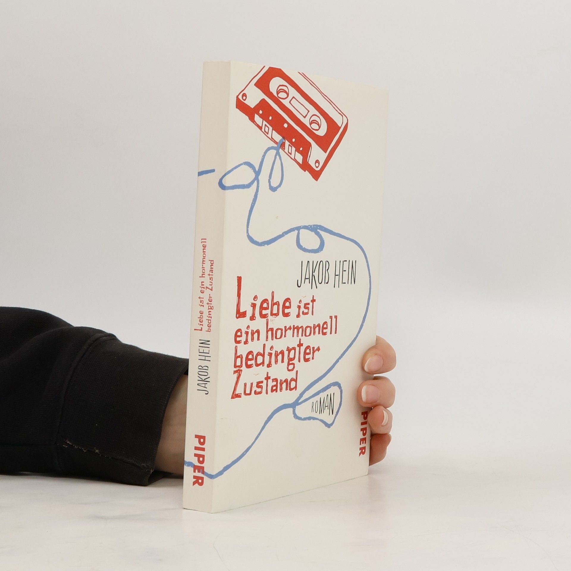 Jakob Hein Liebe ist ein hormonell bedingter Zustand
