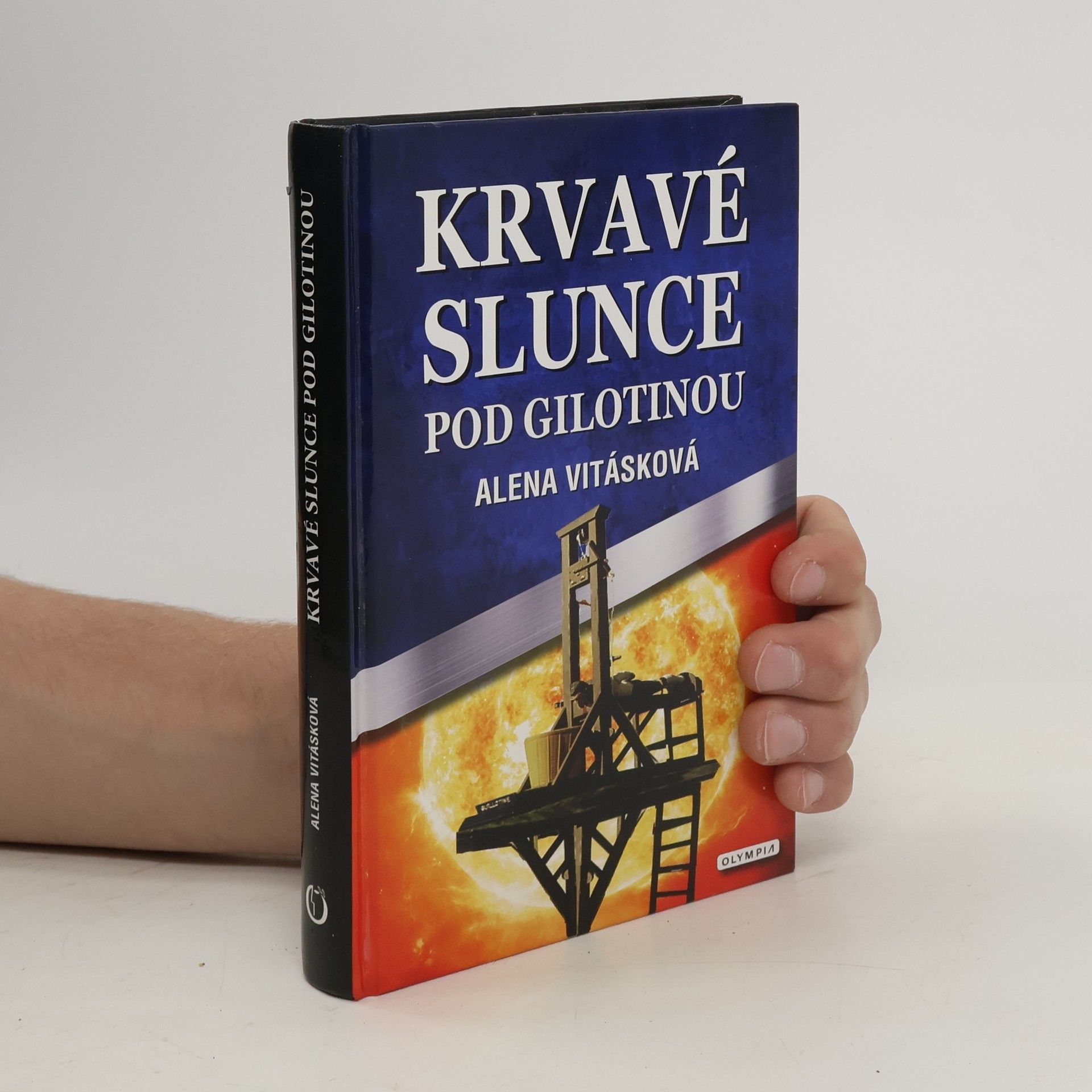 Alena Vitásková Krvavé slunce pod gilotinou