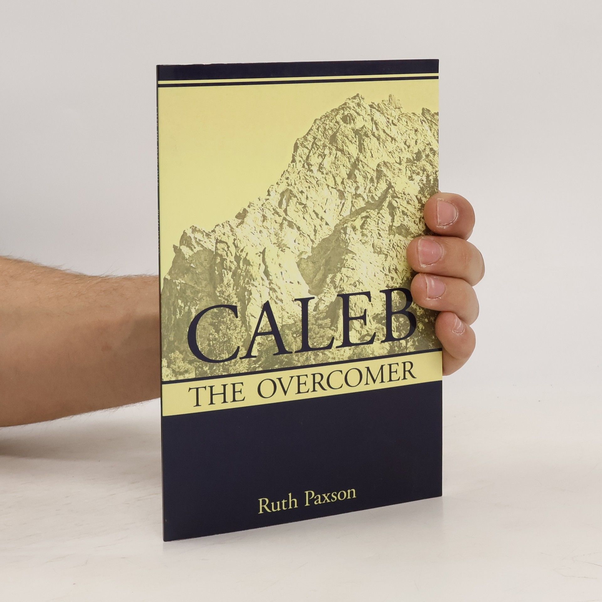 Ruth Paxson Caleb the Overcomer