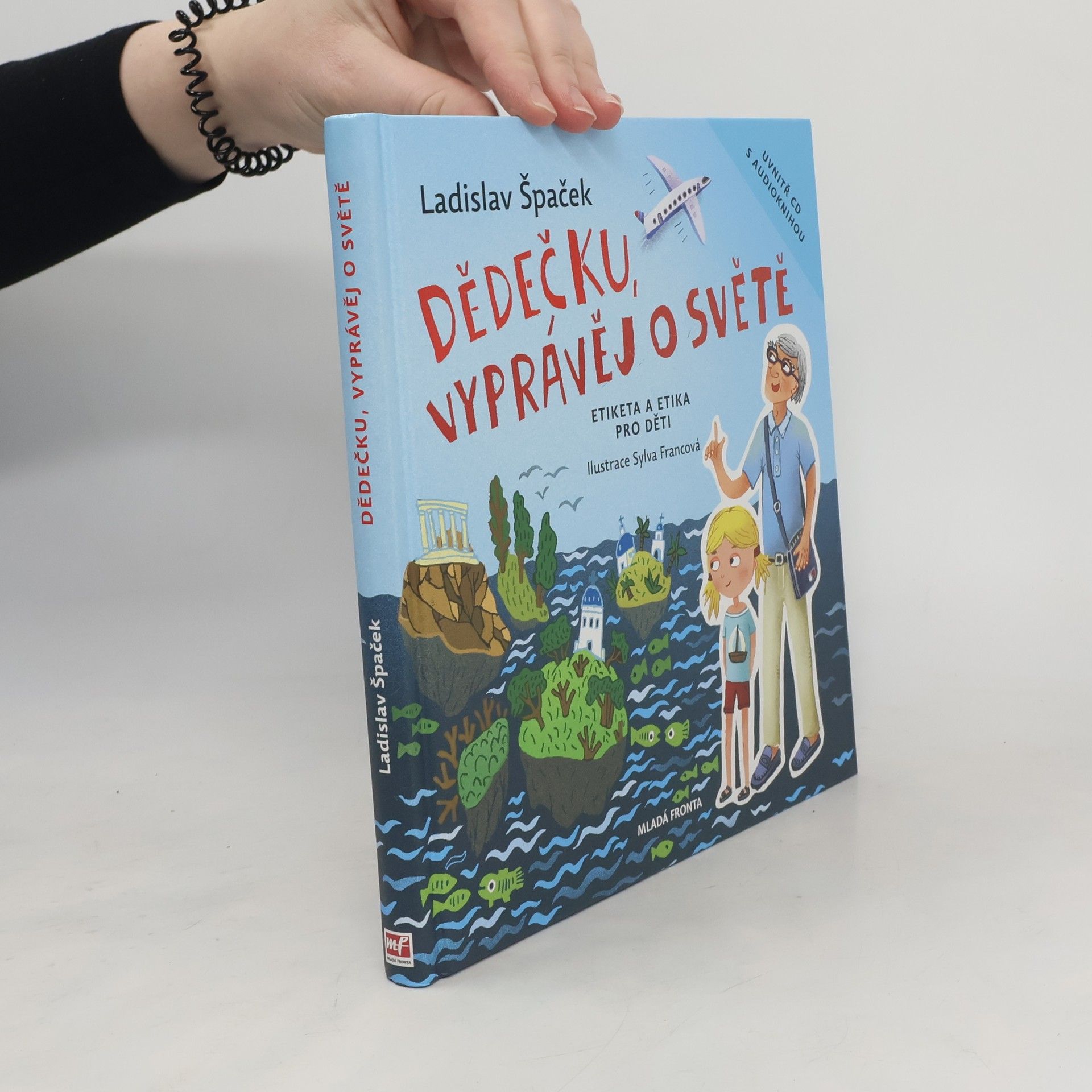 Ladislav Špaček Dědečku, vyprávěj o světě