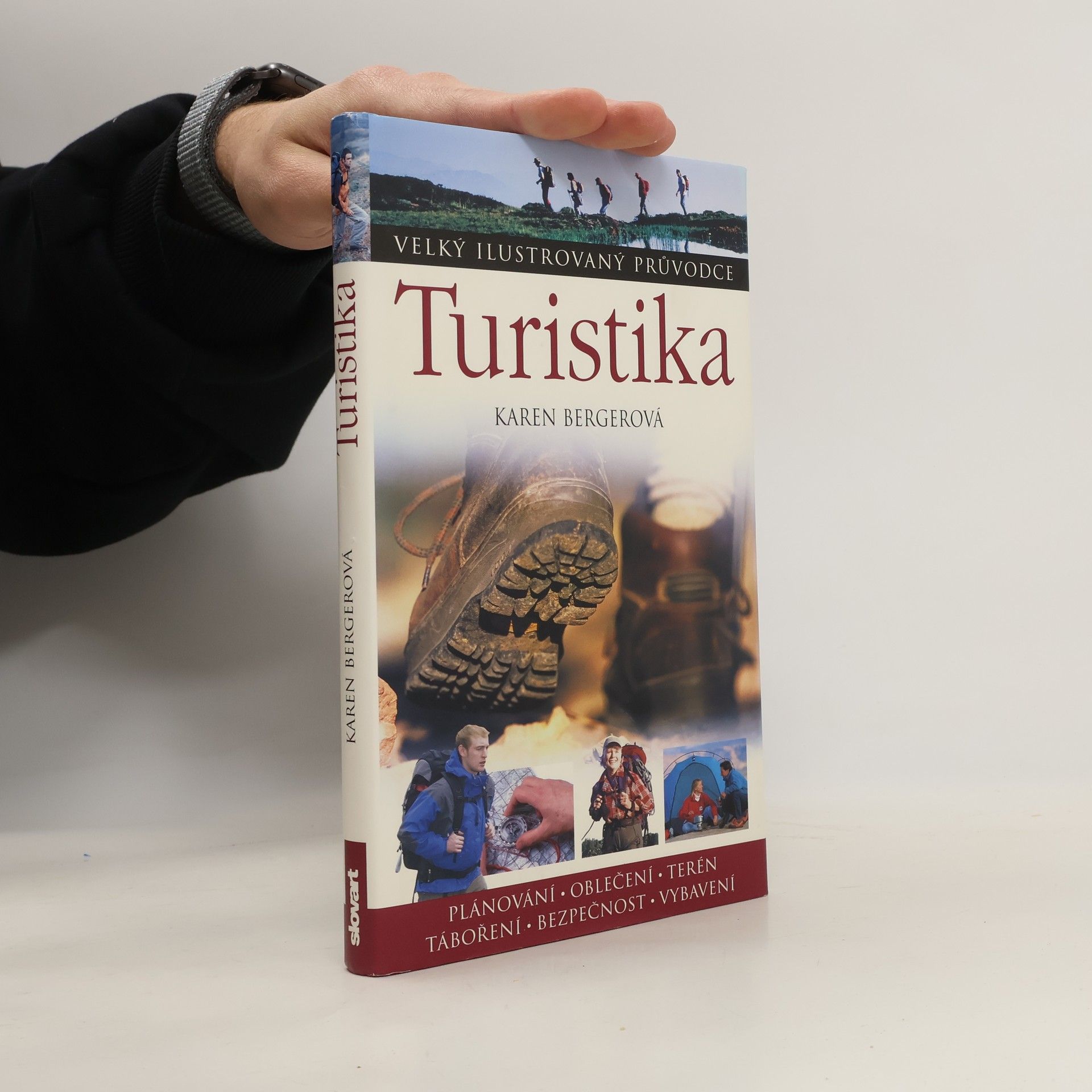 Karen Berger Turistika : [plánování, oblečení, terén, táboření, bezpečnost, vybavení]