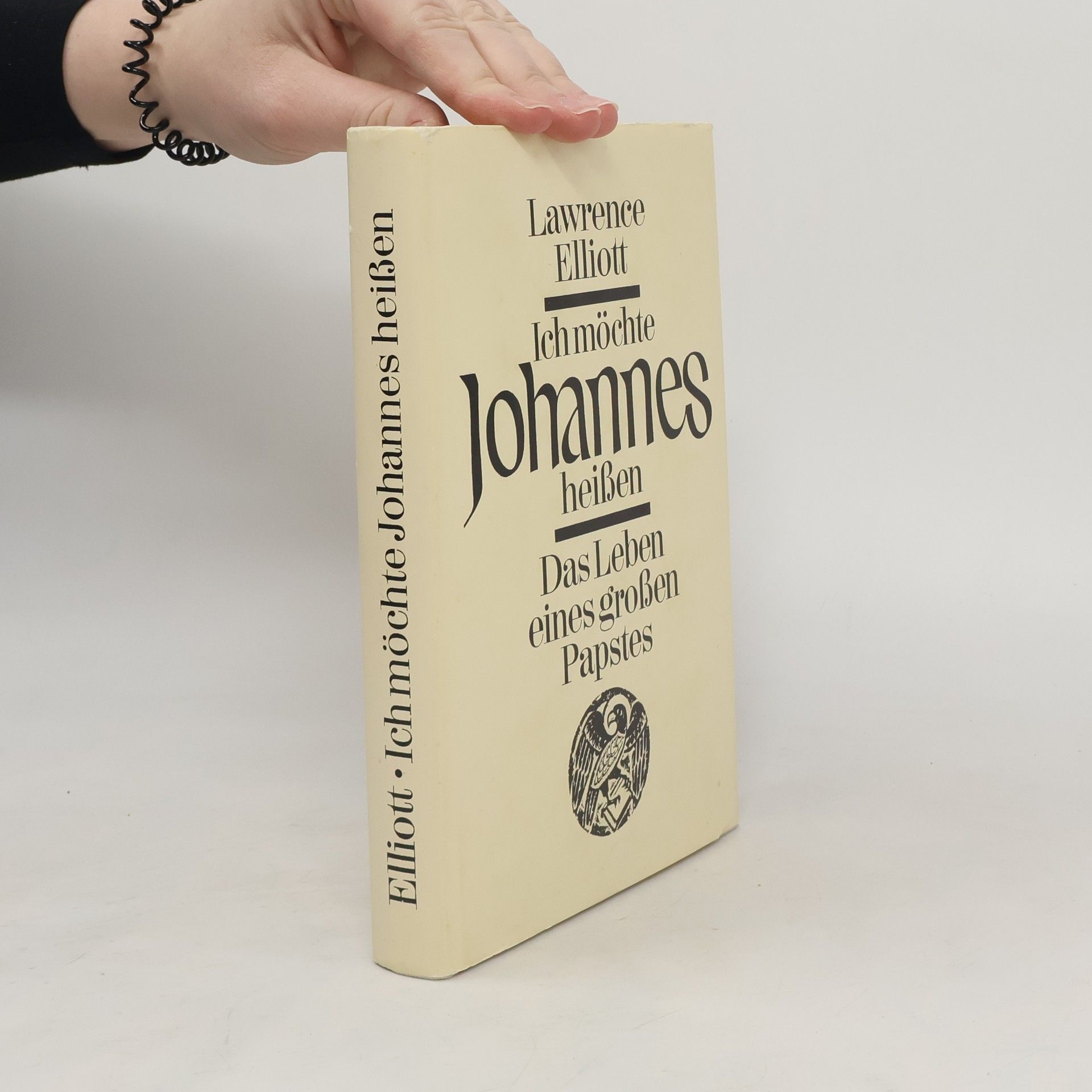 Lawrence Elliott Ich möchte Johannes heißen. Das Leben eines großen Papstes