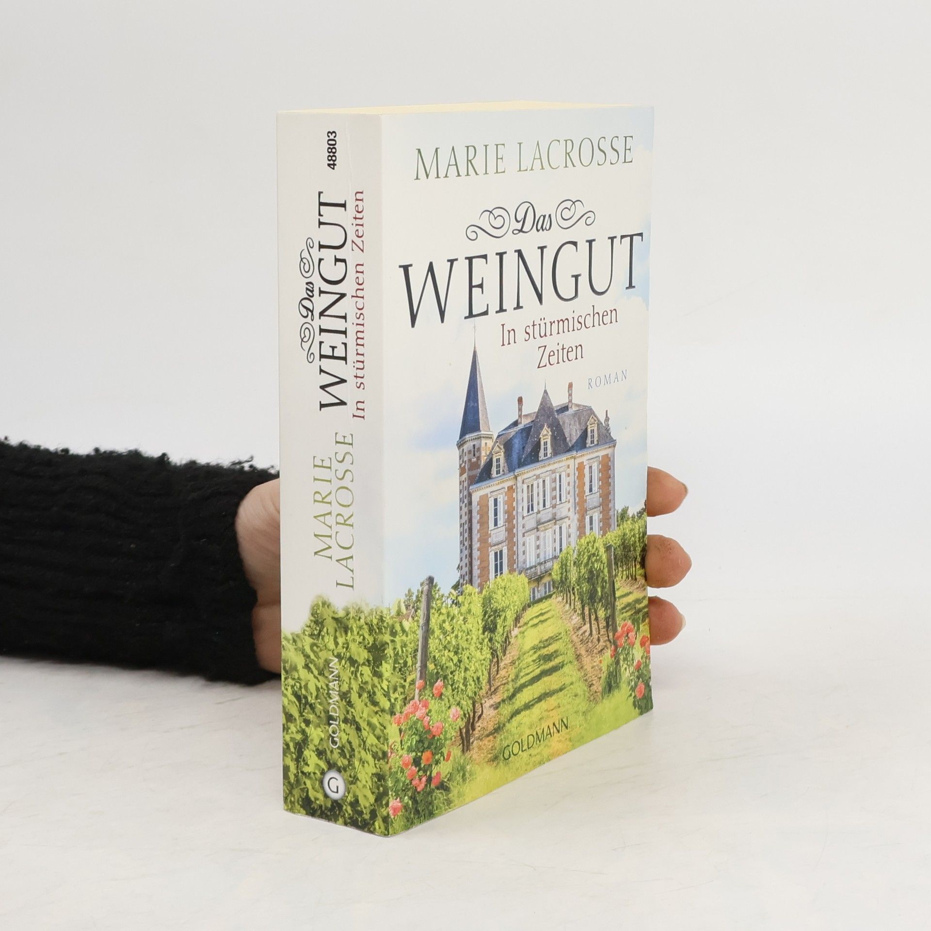 Marie Lacrosse Das Weingut. In stürmischen Zeiten