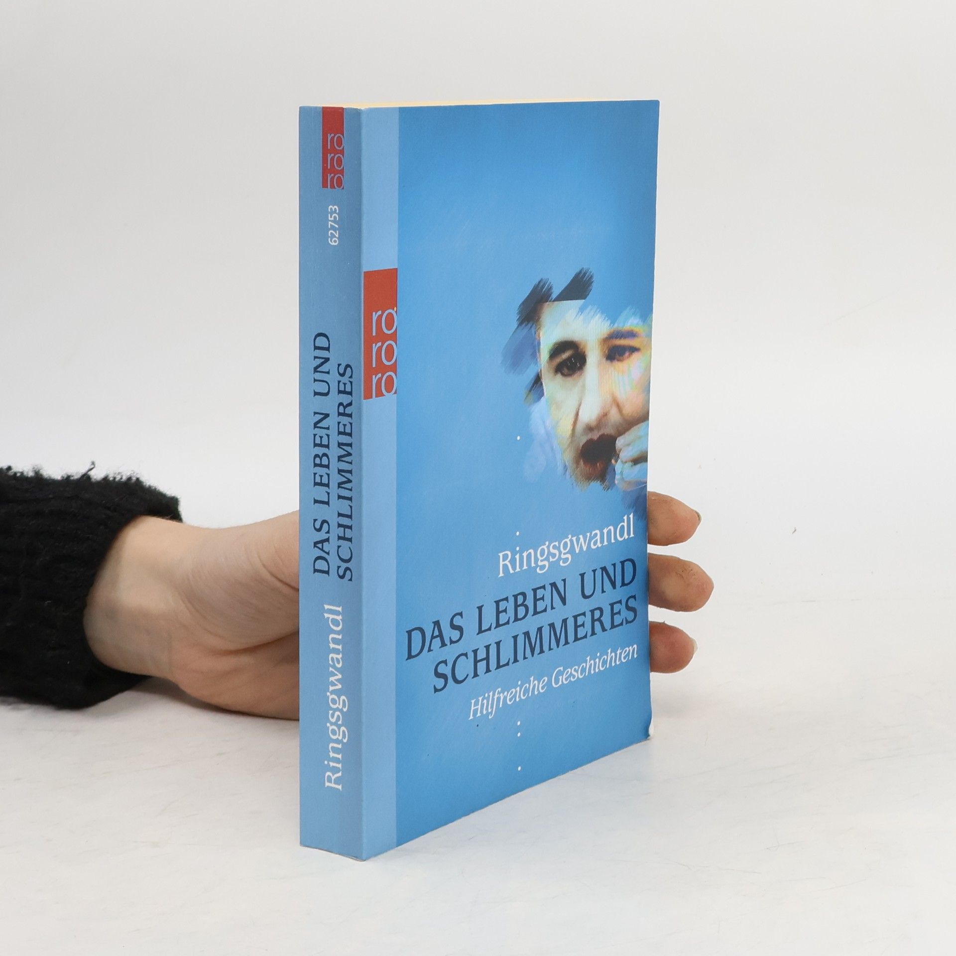 Georg Ringsgwandl Das Leben und Schlimmeres