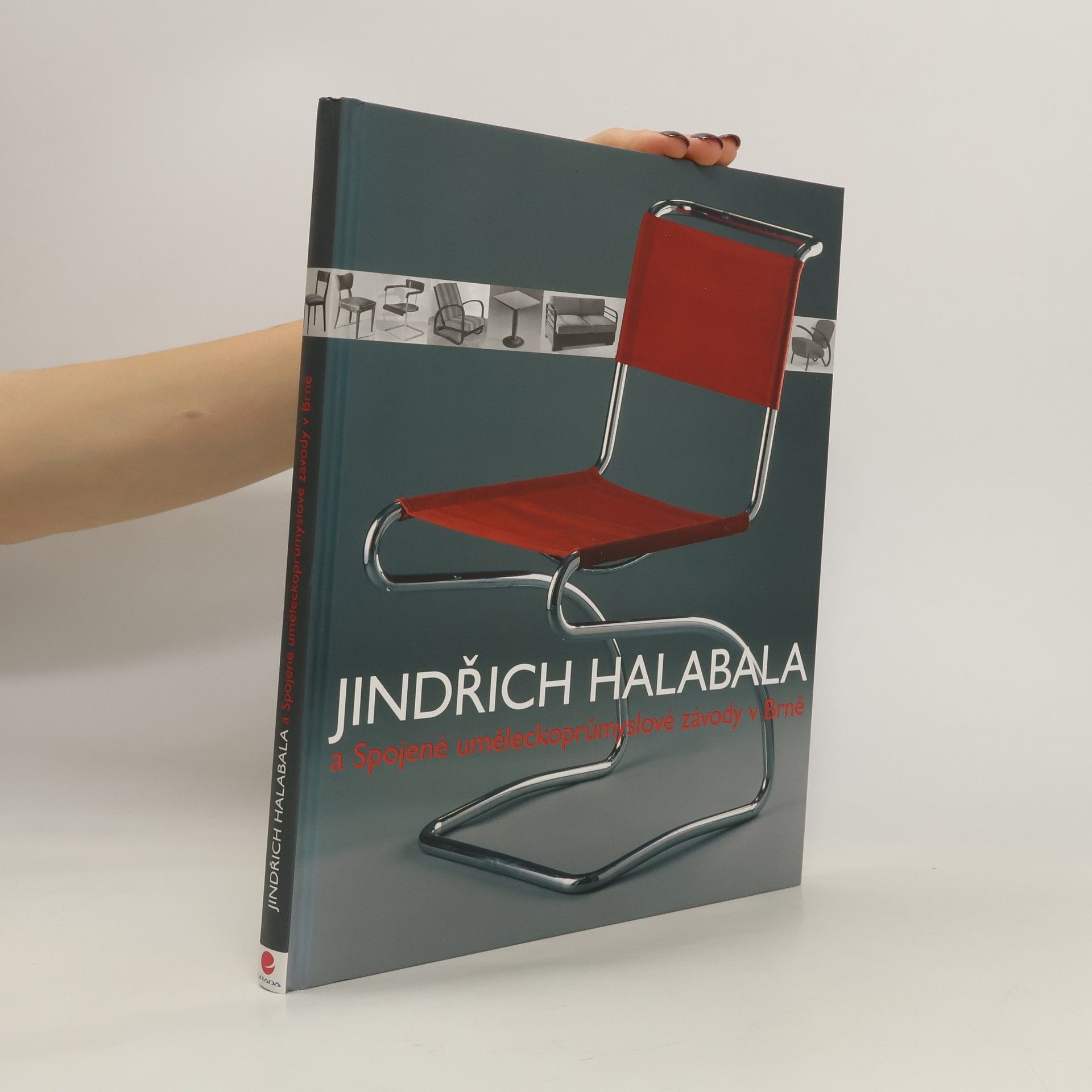 Dagmar Koudelková Jindřich Halabala a Spojené uměleckoprůmyslové závody v Brně
