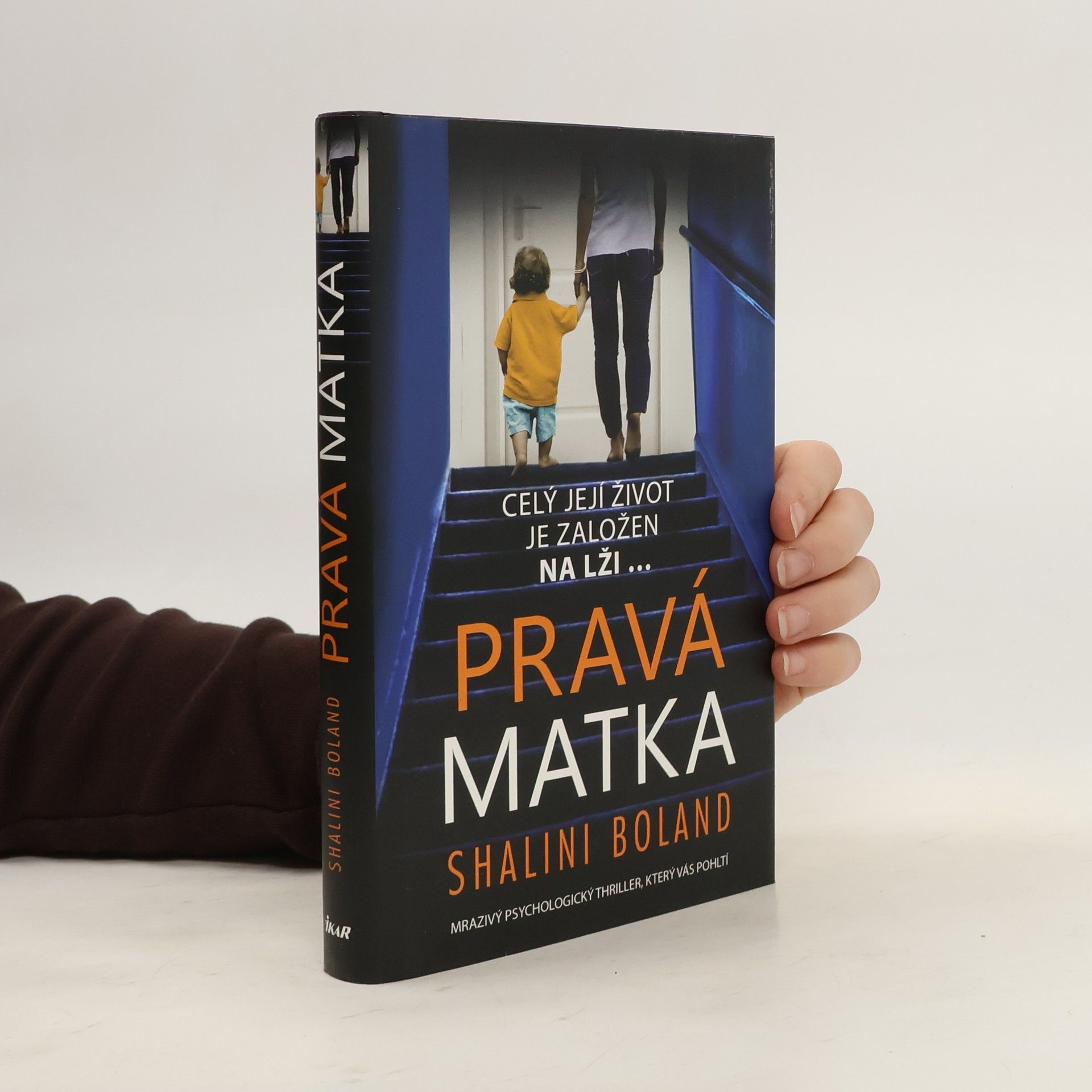 Shalini Boland Pravá matka
