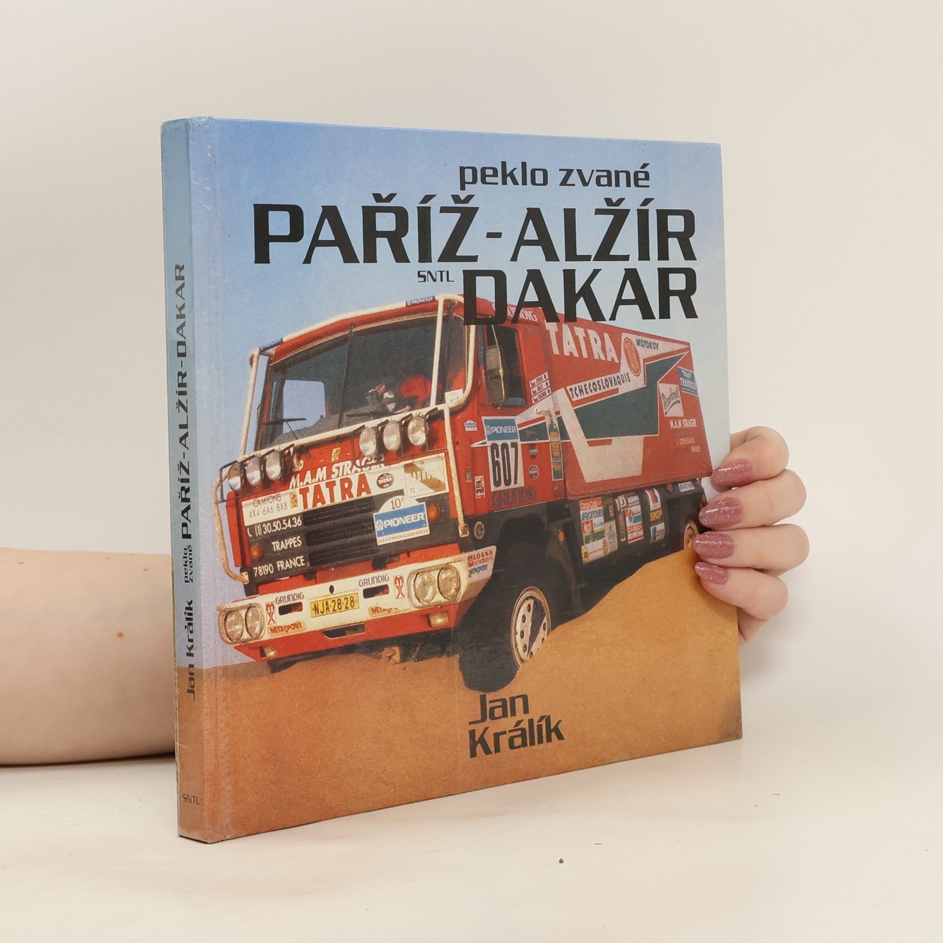 Jan Králík Peklo zvané Paříž-Alžír-Dakar