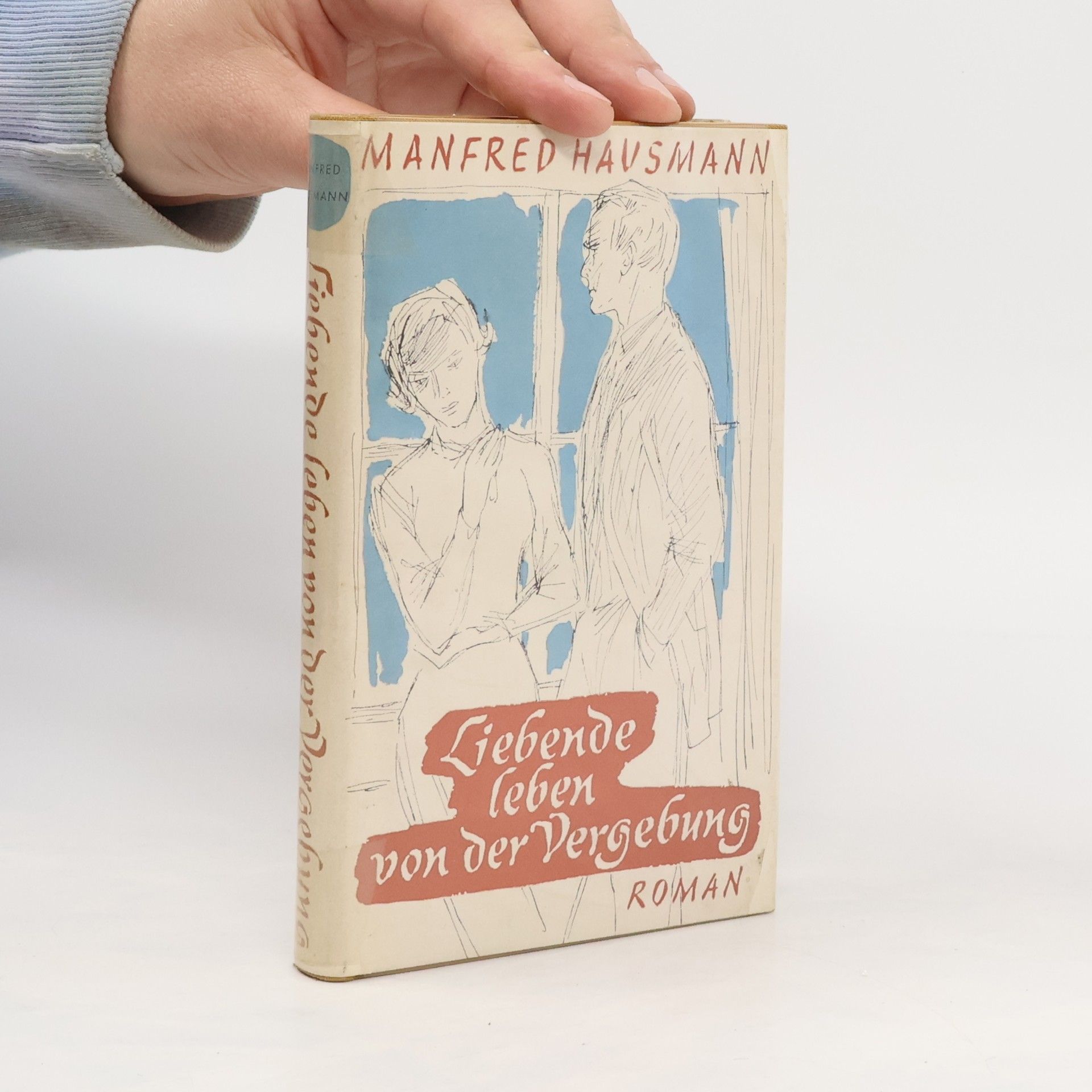 Manfred Hausmann Liebende leben von der Vergebung