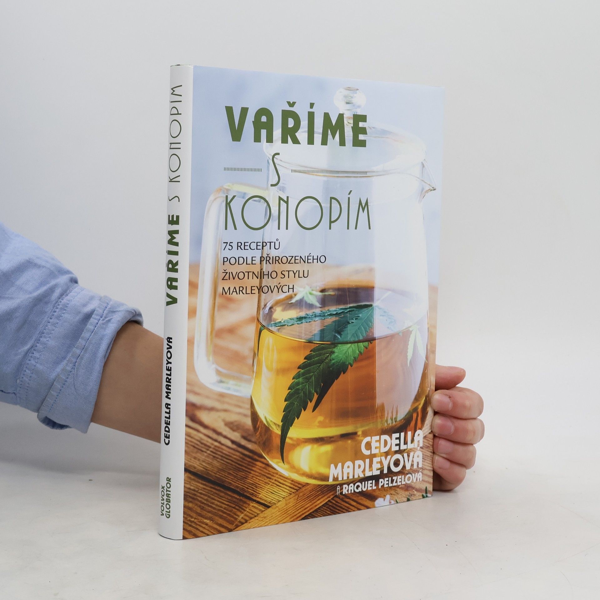Raquel Pelzel Vaříme s konopím: 75 receptů podle přirozeného životního stylu Marleyových