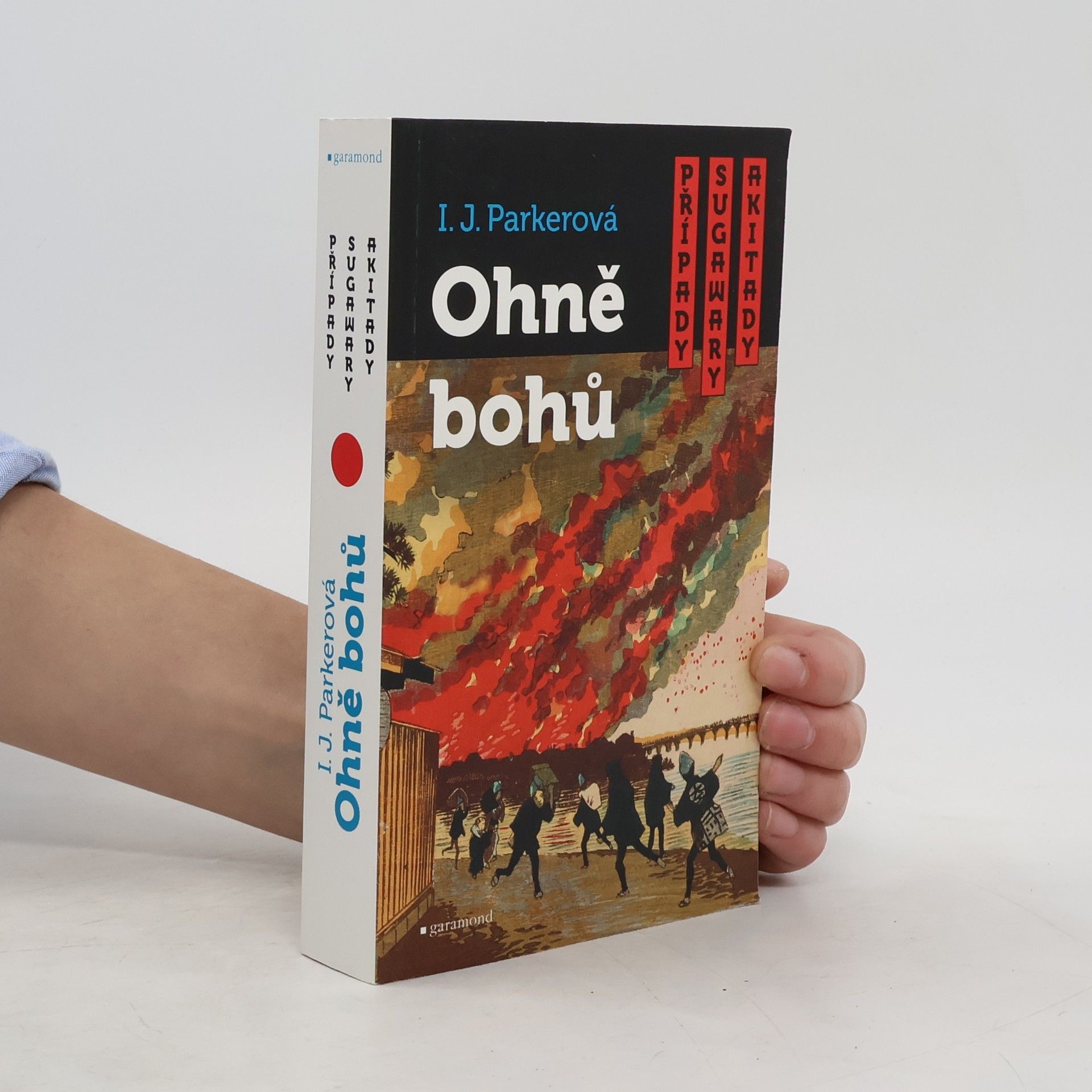 Ingrid J. Parker Ohně bohů