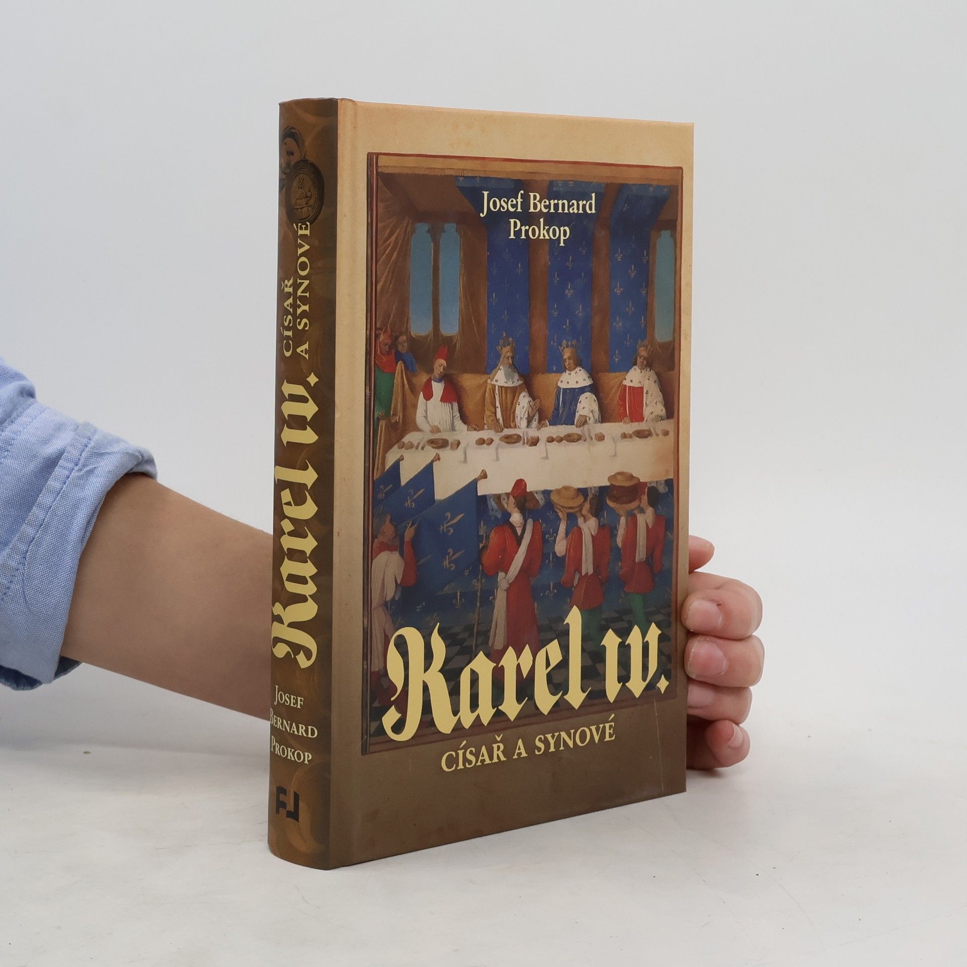 Josef Bernard Prokop Karel IV.. Císař a synové