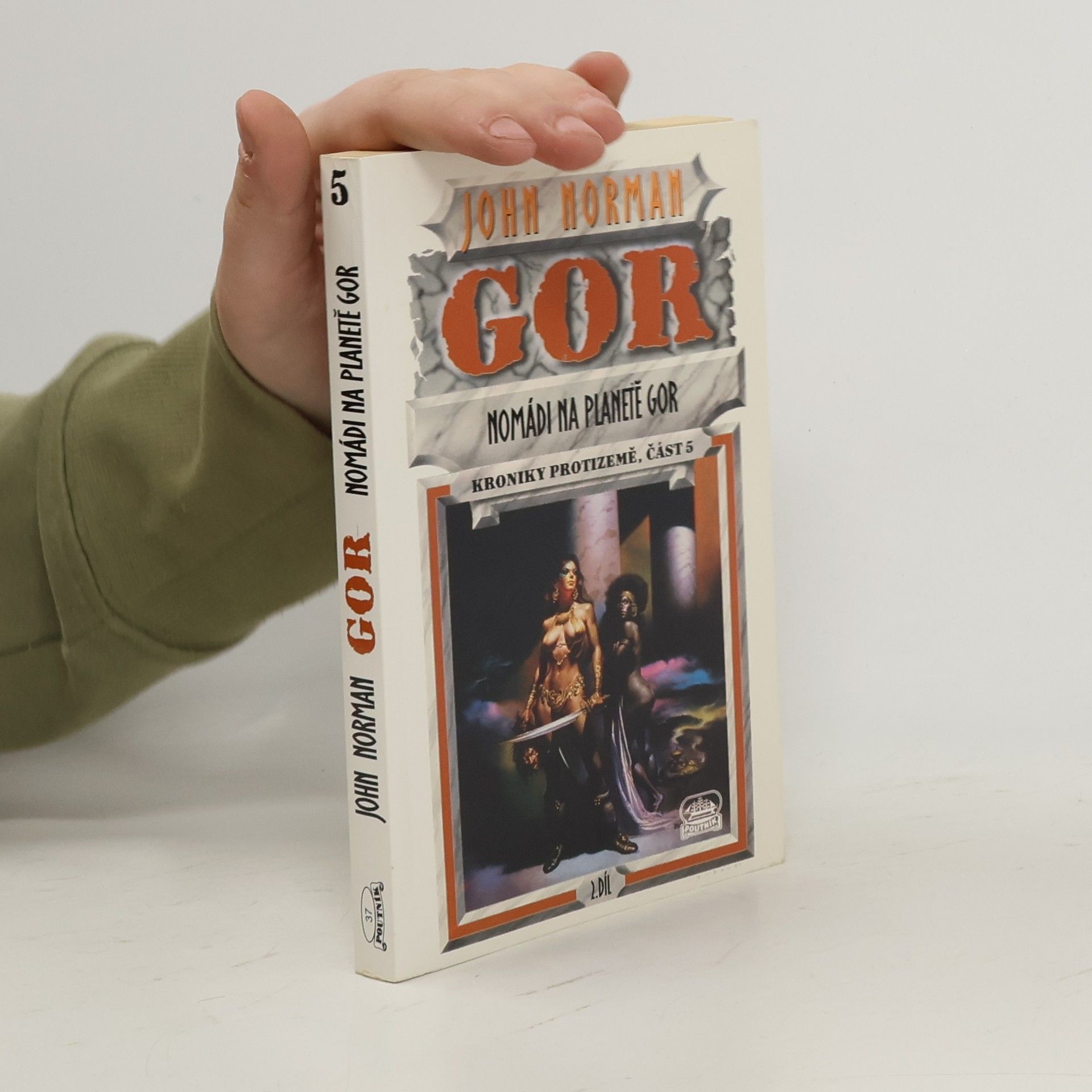 John Norman Gor. Nomádi na planetě Gor. Kroniky Protizemě, část 5
