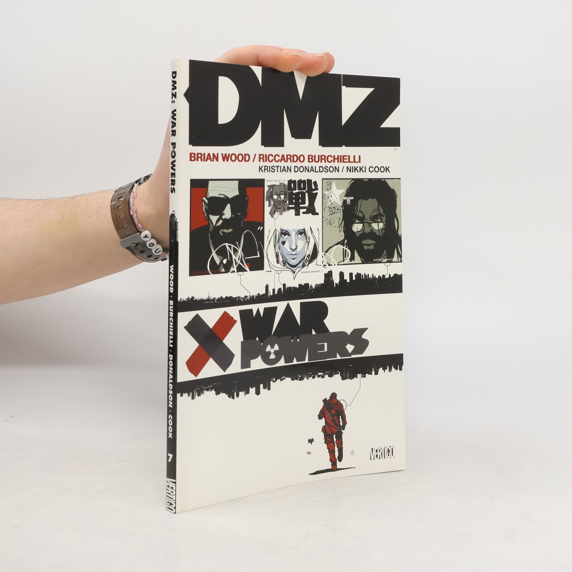 Brian Wood DMZ 7. War Powers