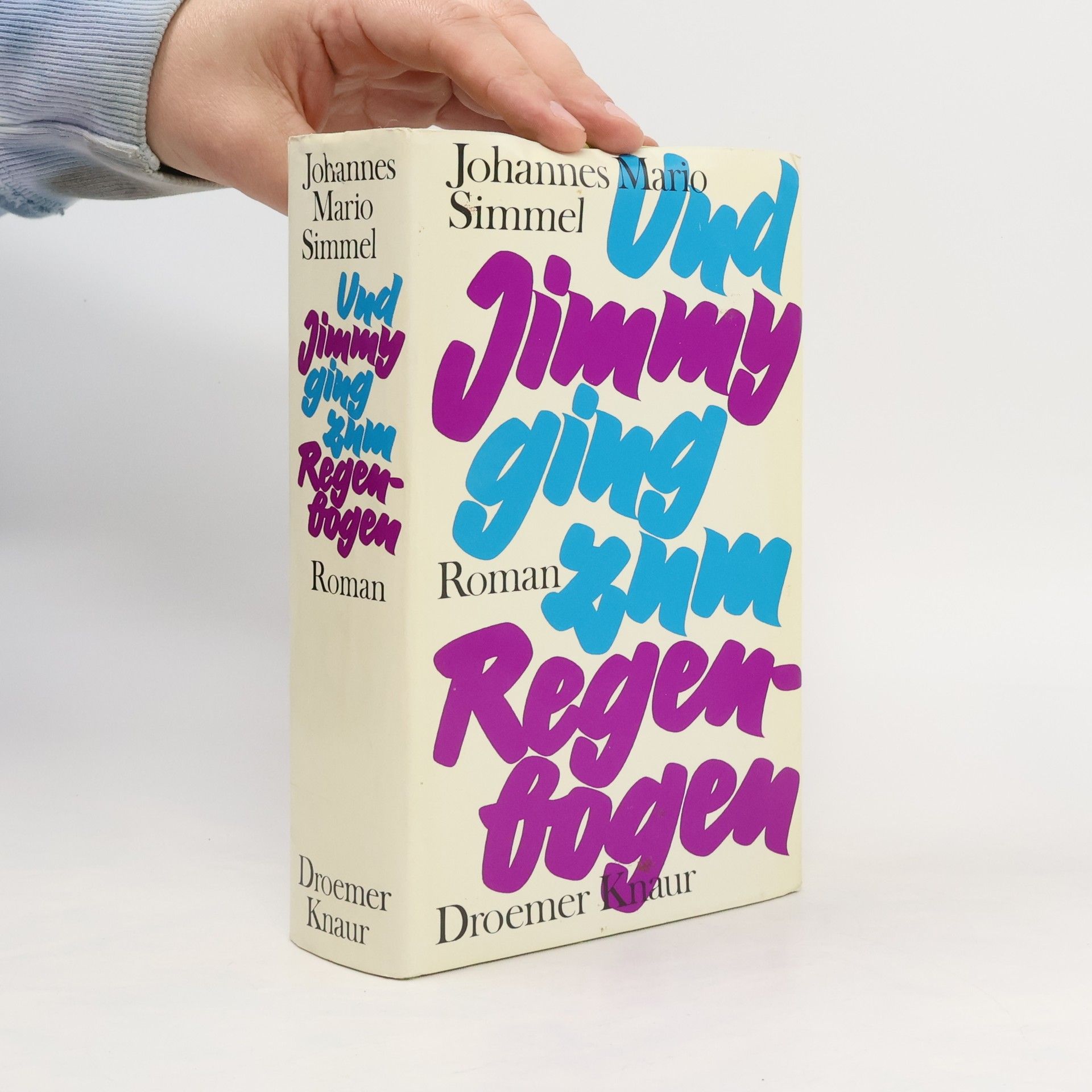 Johannes Mario Simmel Und Jimmy ging zum Regenbogen