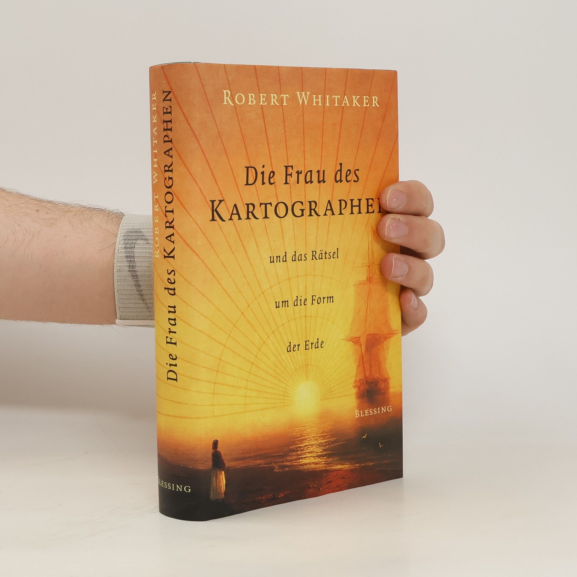 Robert Whitaker Die Frau des Kartographen ... und das Rätsel um die Form der Erde