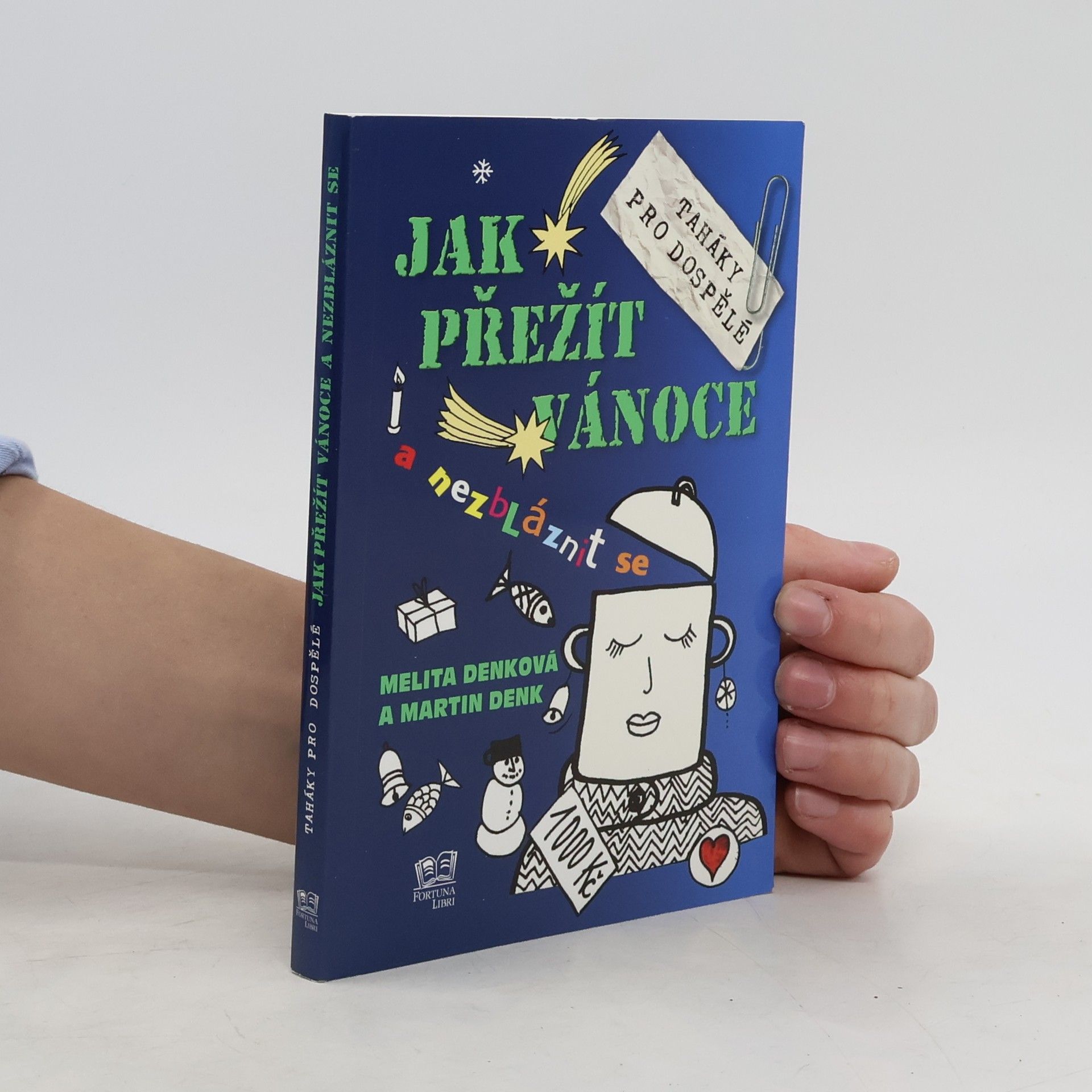 Denková Melita Jak přežít Vánoce a nezbláznit se