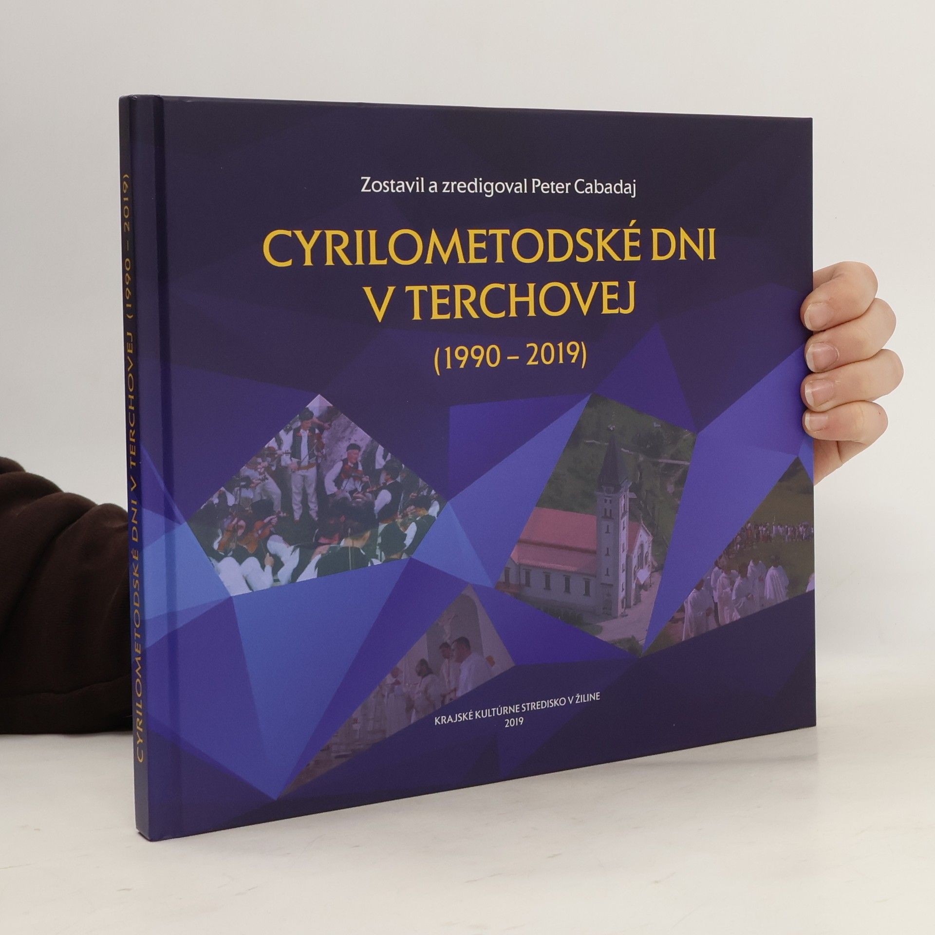 Peter Cabadaj Cyrilometodské dni v Terchovej (1990-2019)