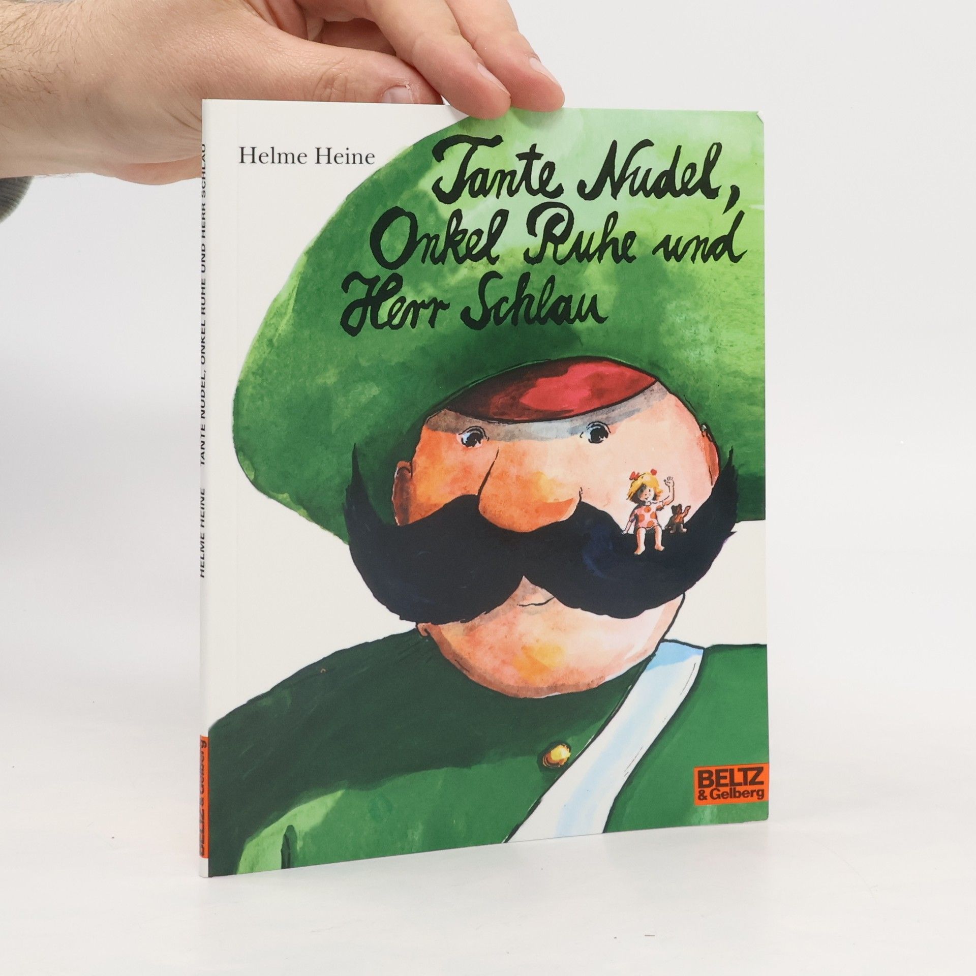 Helme Heine Tante Nudel, Onkel Ruhe und Herr Schlau