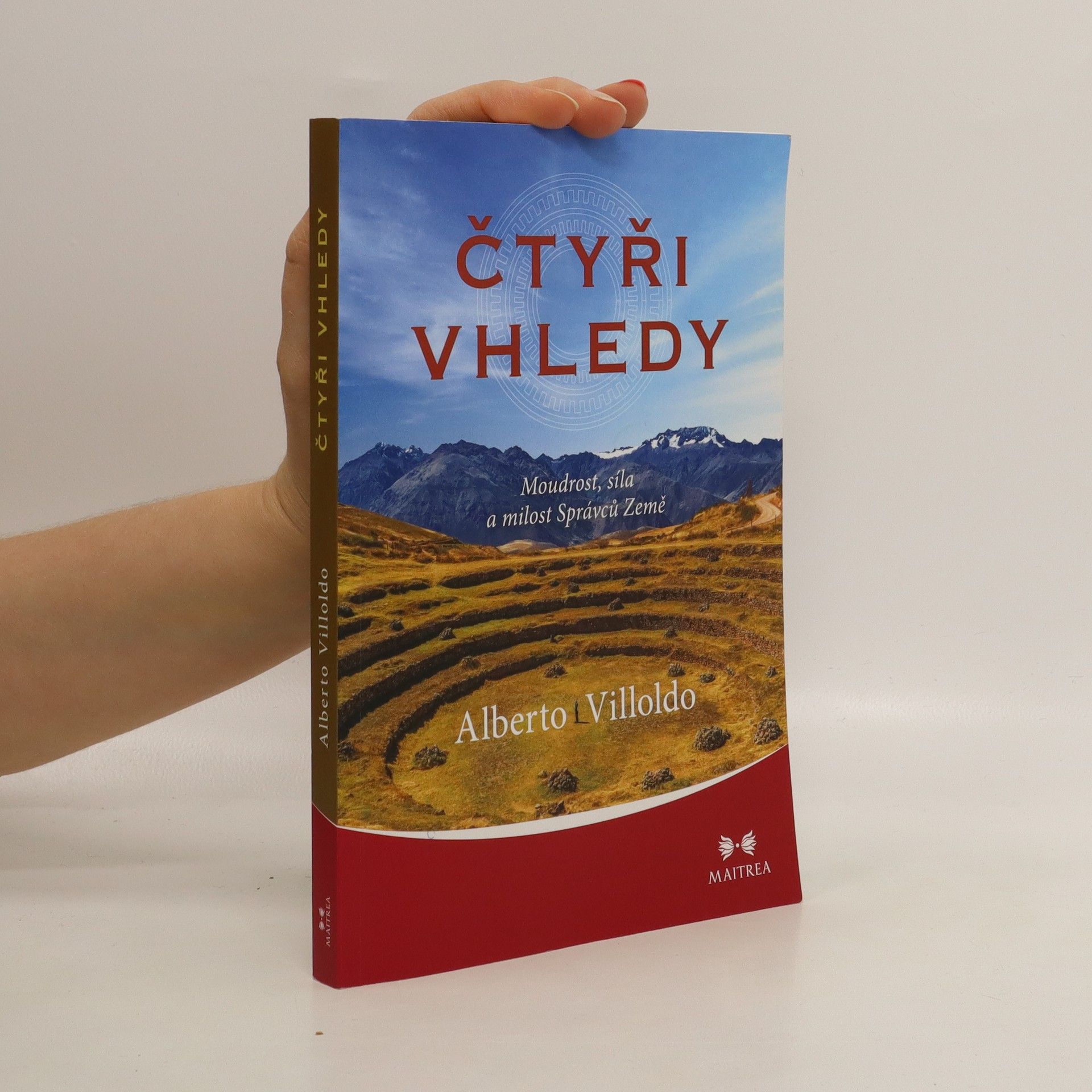 Alberto Villoldo Čtyři vhledy: Moudrost, síla a milost Správců Země