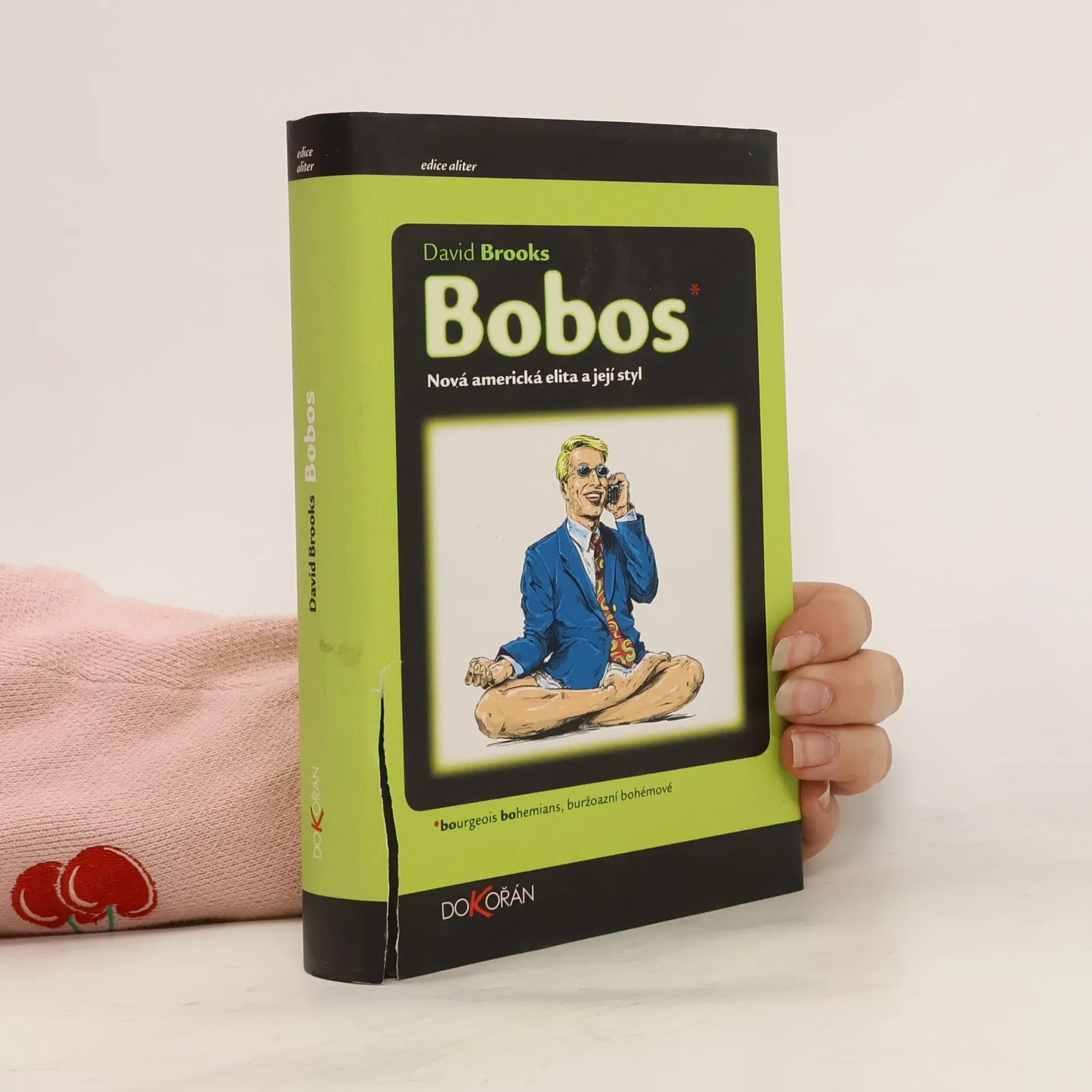 Bobos: Nová americká elita a její styl | Book | Hardcover | David Brooks | CS