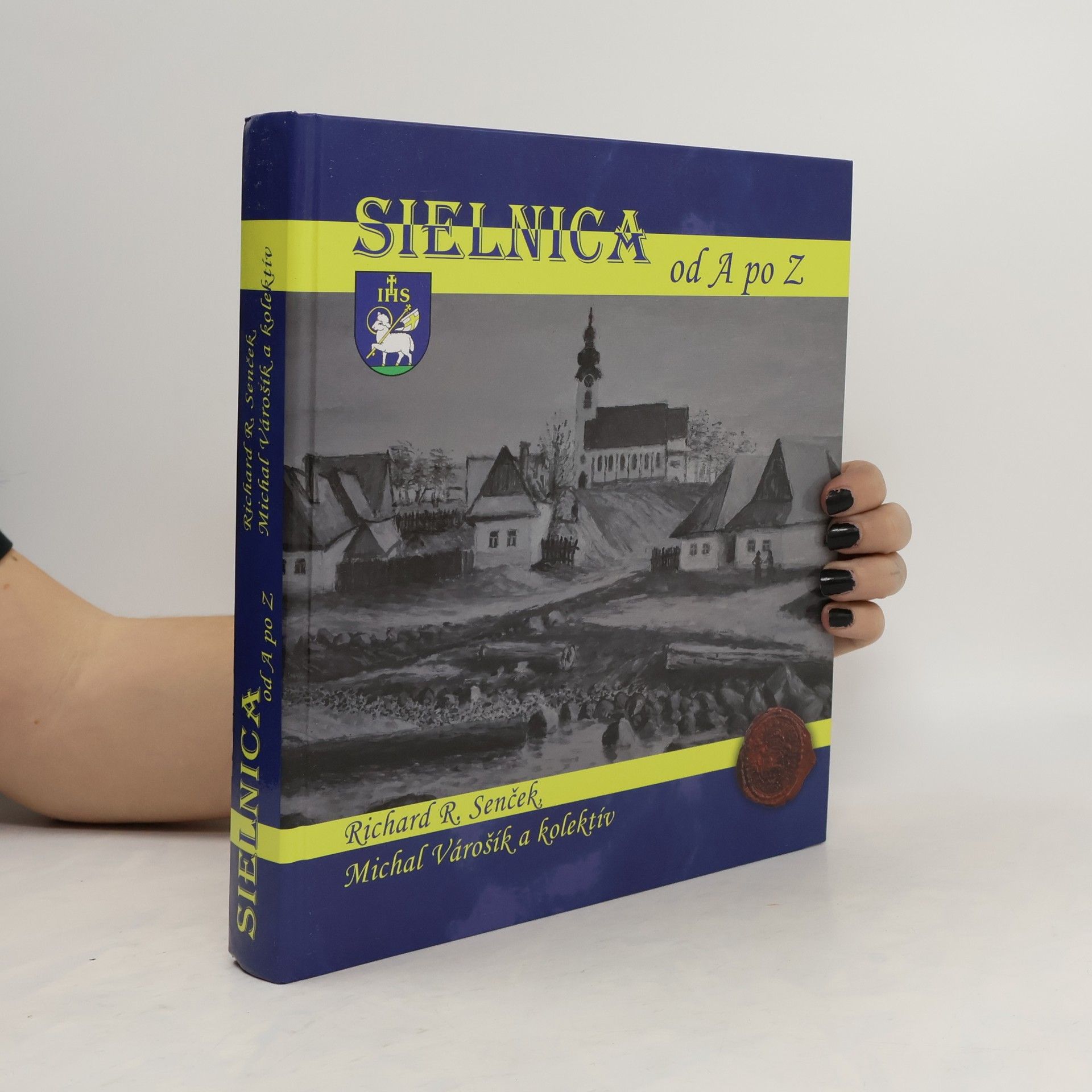 Richard R. Senček Sielnica od A po Z