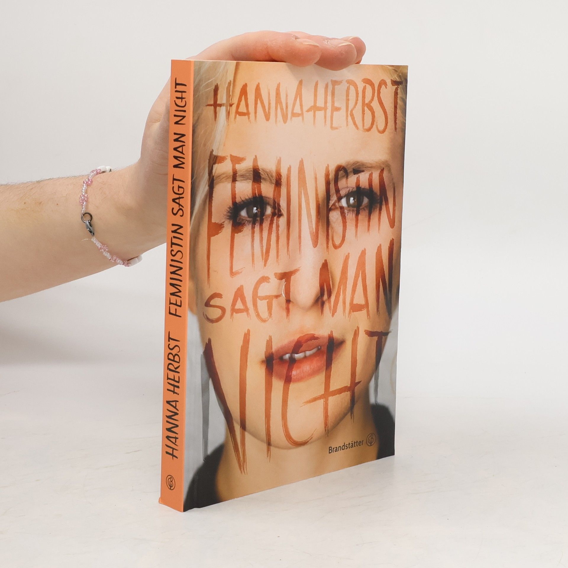 Hanna Herbst Feministin sagt man nicht