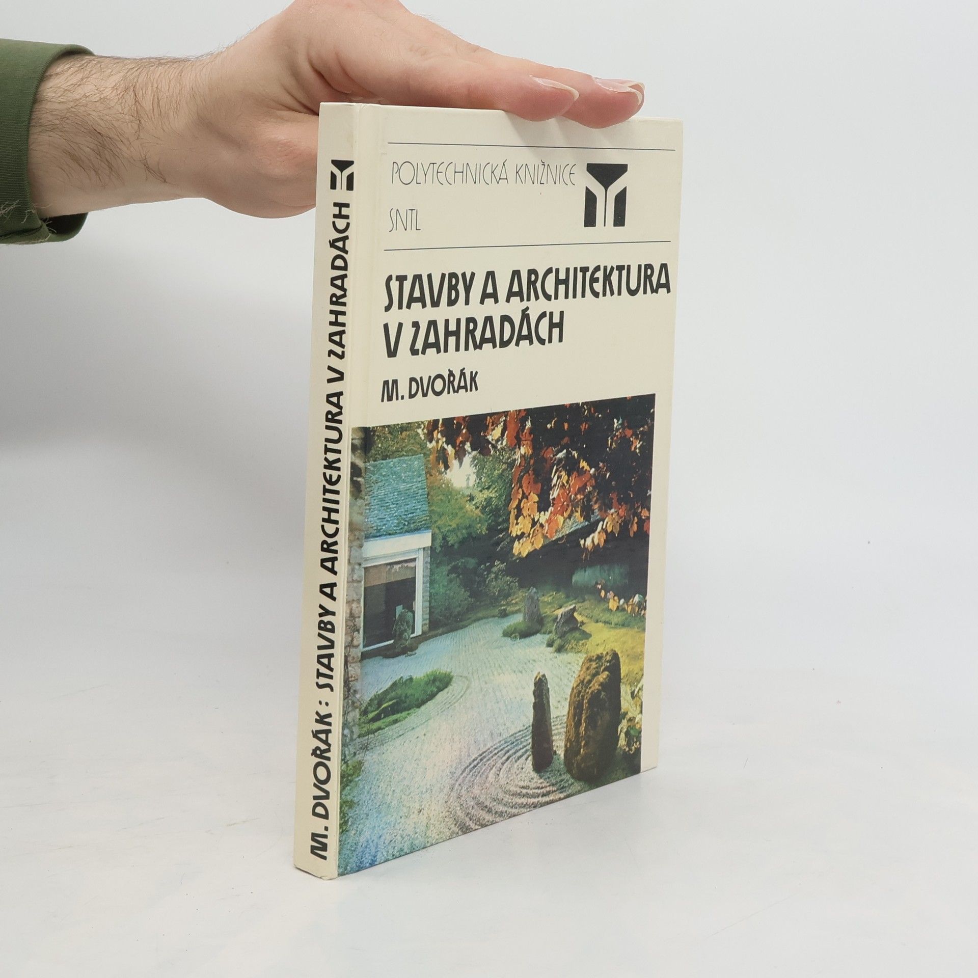 Miloš Dvořák Stavby a architektura v zahradách