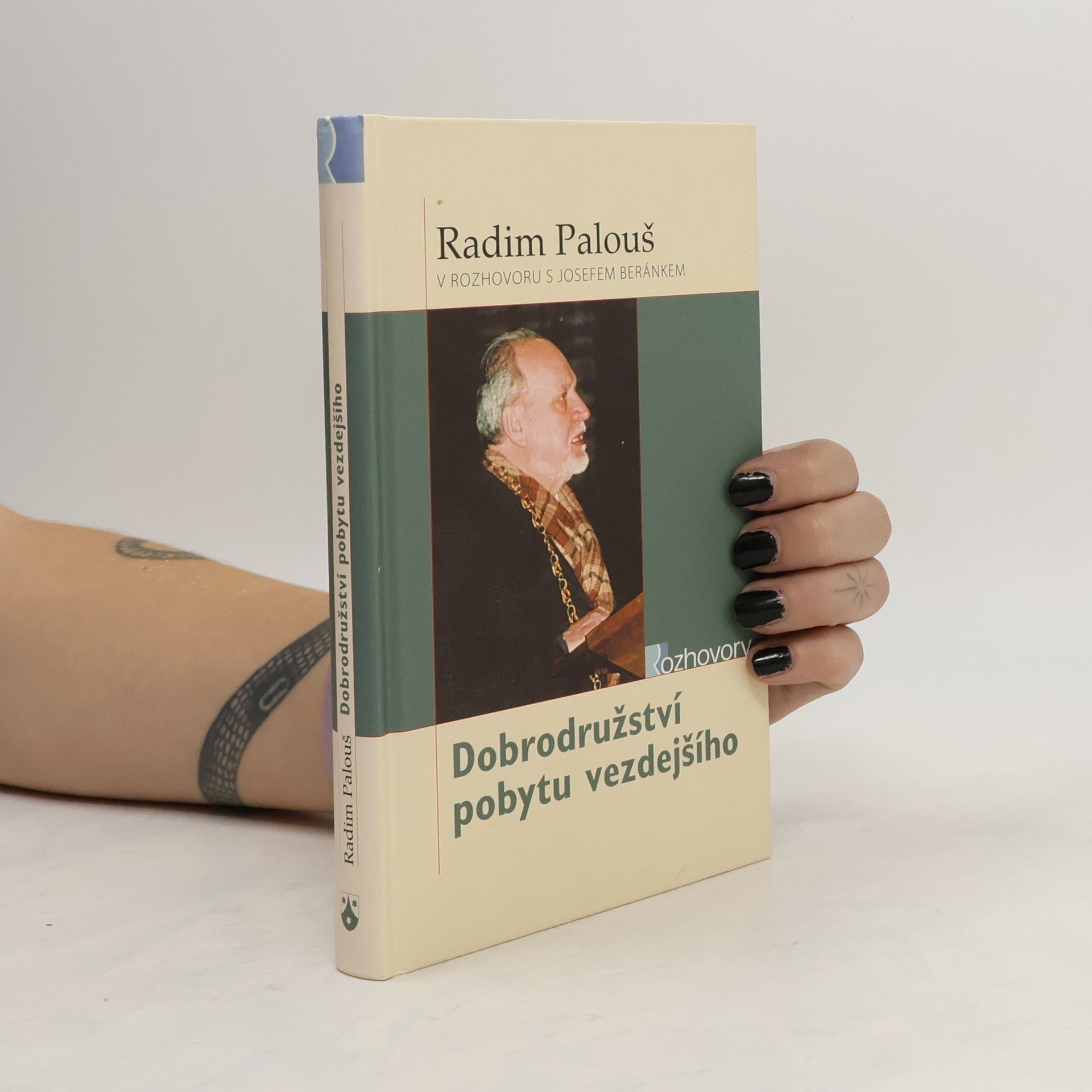 Radim Palouš Dobrodružství pobytu vezdejšího