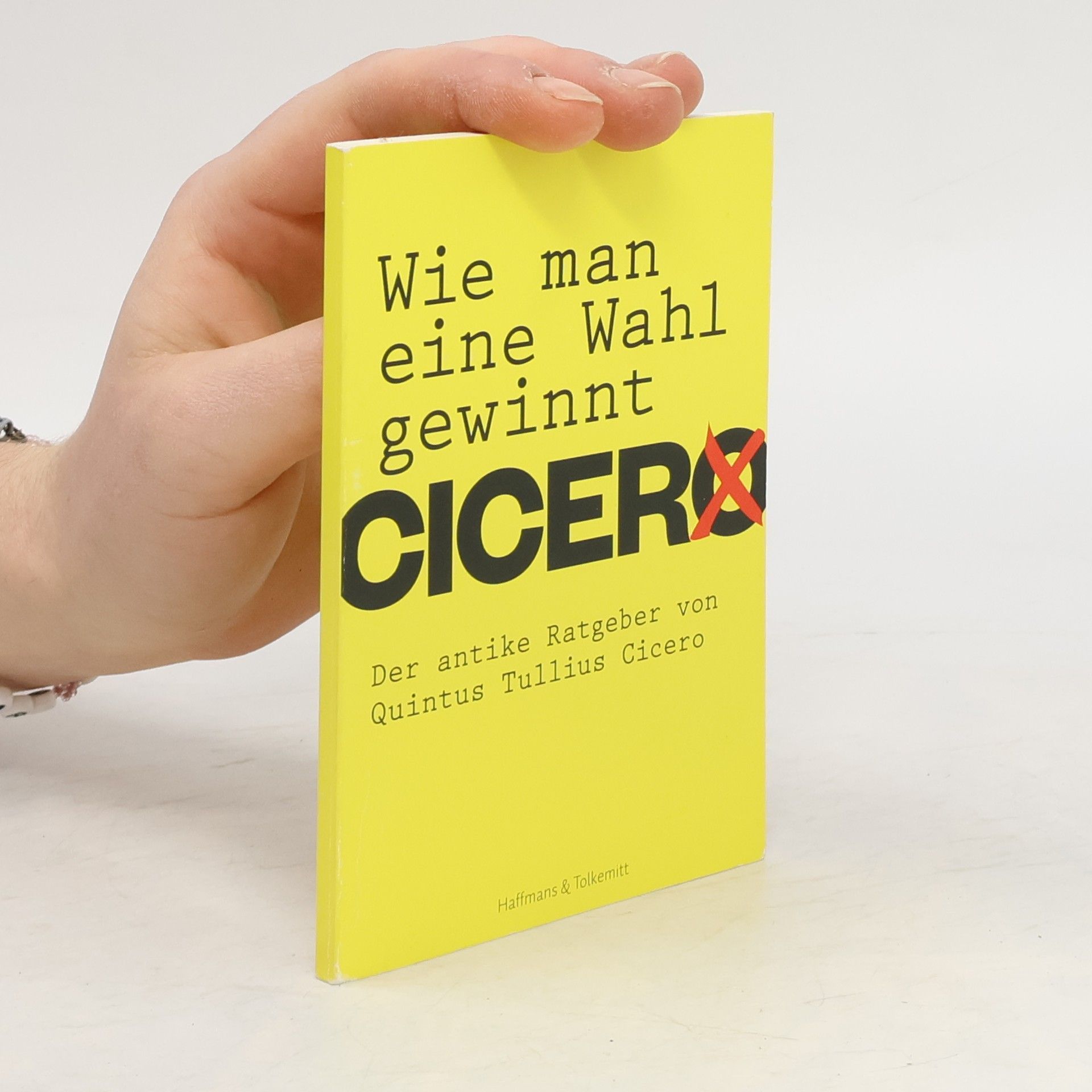 Quintus Tullius Cicero Wie man eine Wahl gewinnt