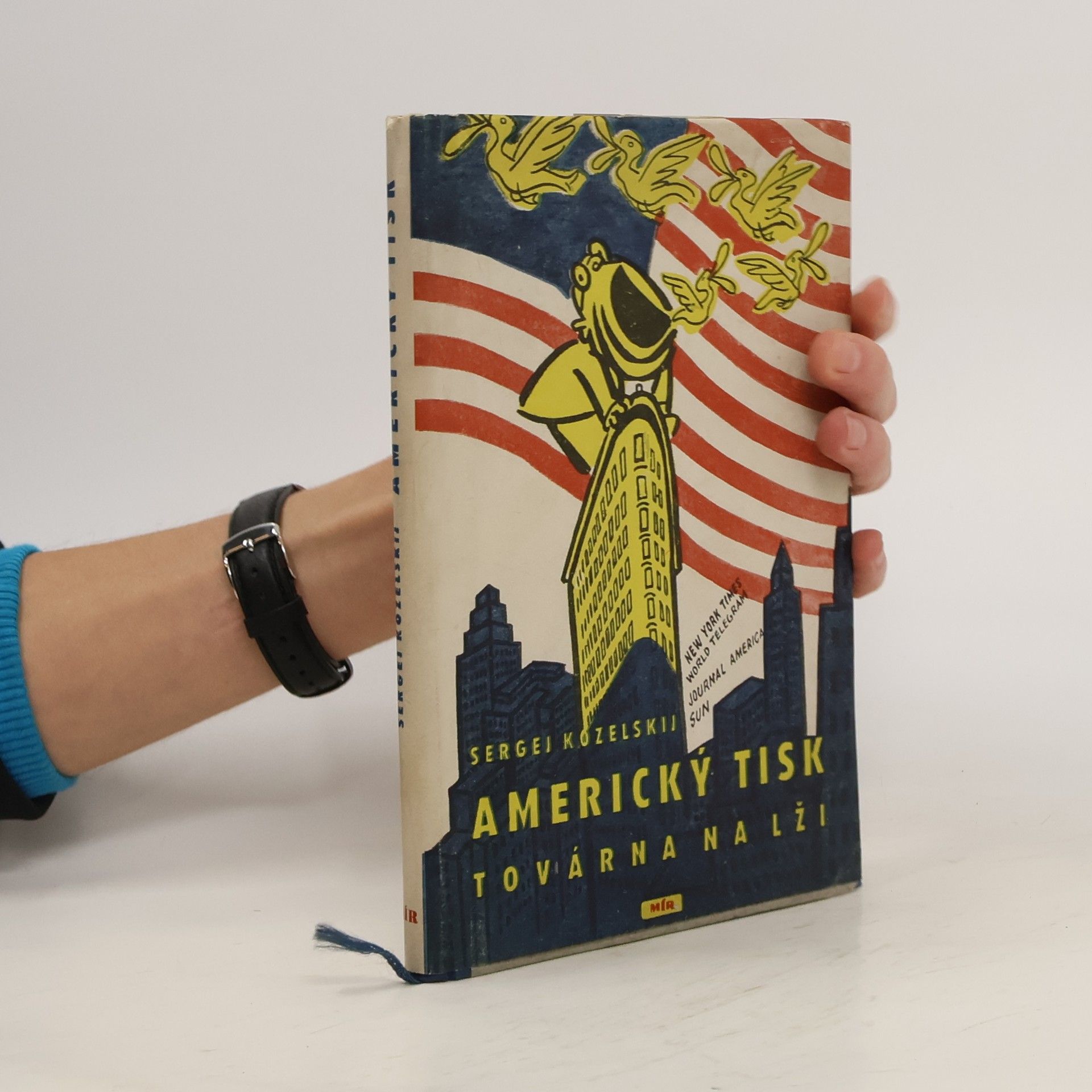 Sergej Kozelskij Americký tisk. Továrna na lži