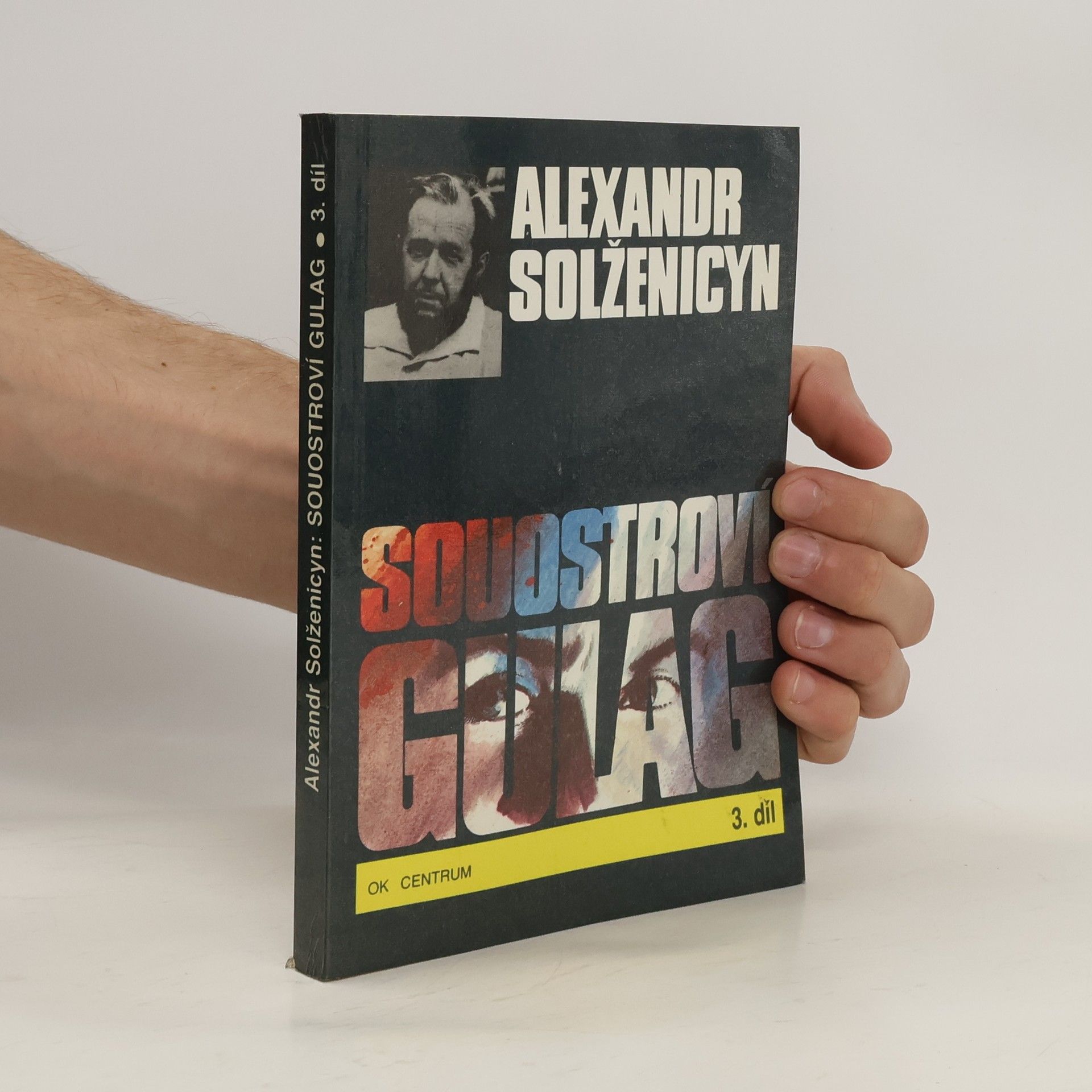 Alexandr Isajevič Solženicyn Souostroví Gulag 3